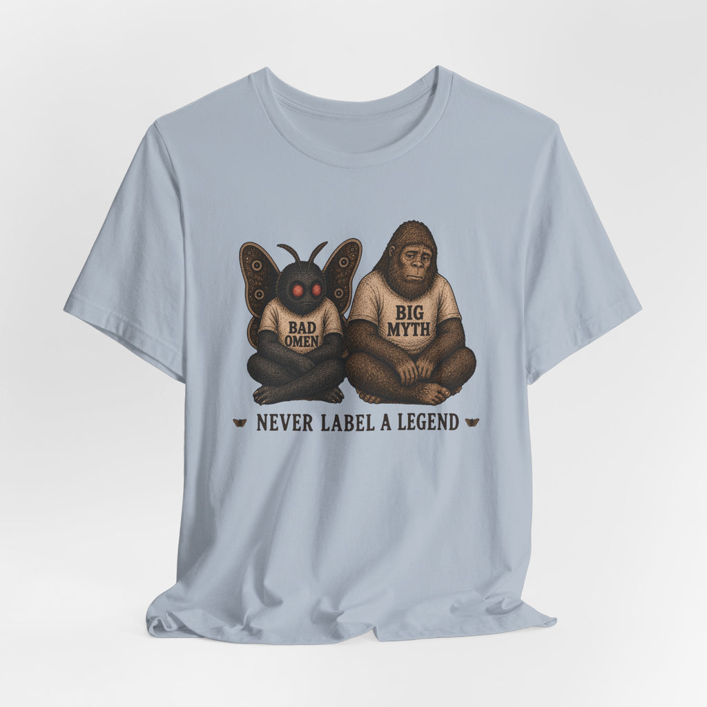 Never Label a Legend T-Shirt