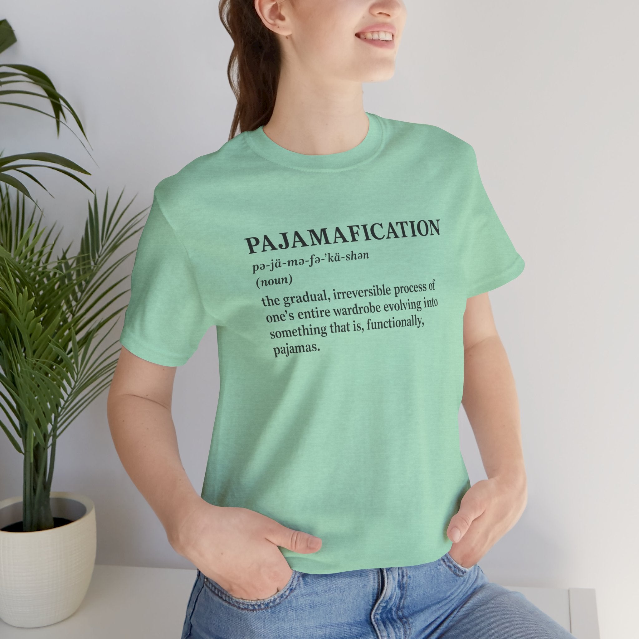 Pajamafication T-Shirt