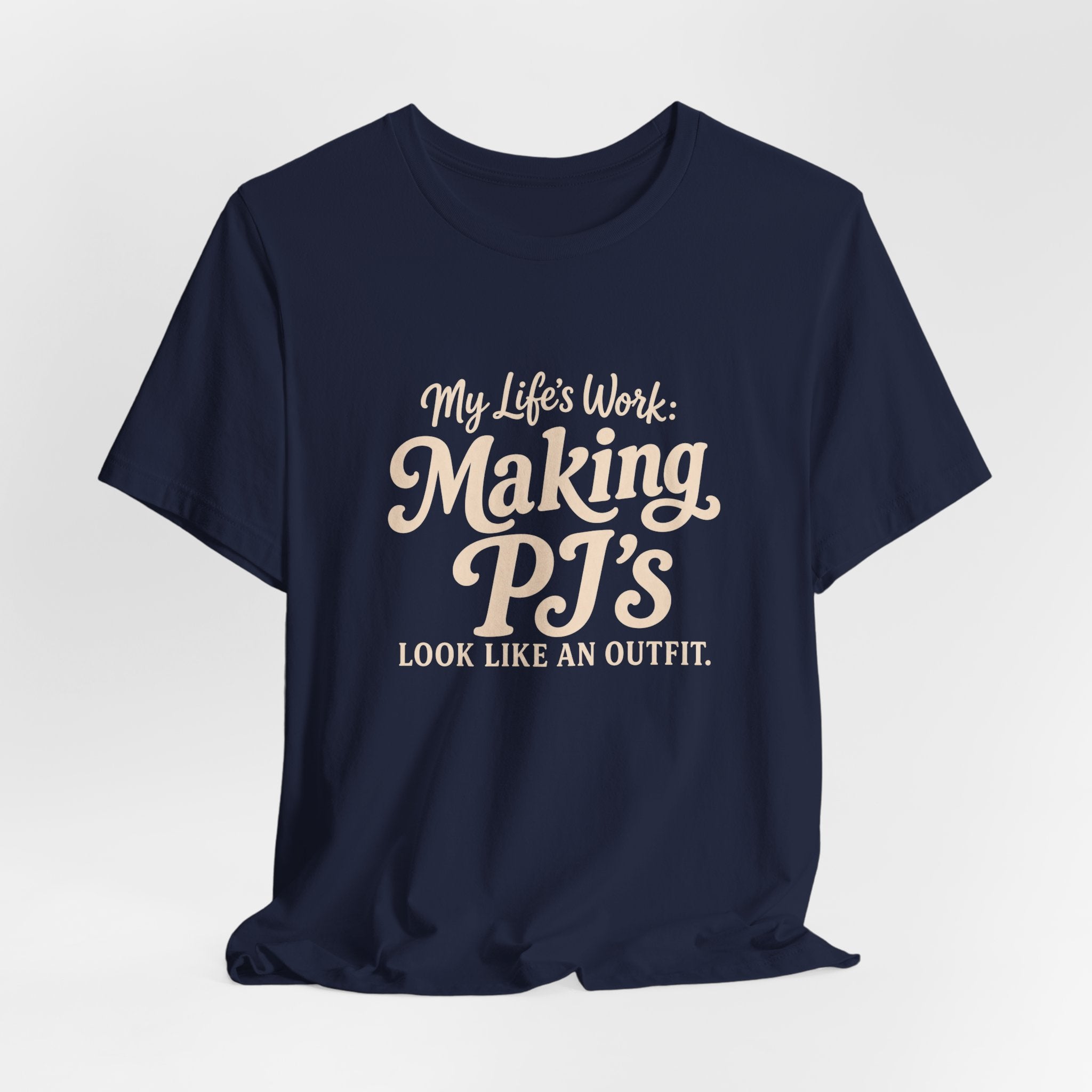 PJ's Are My Outfit T-Shirt