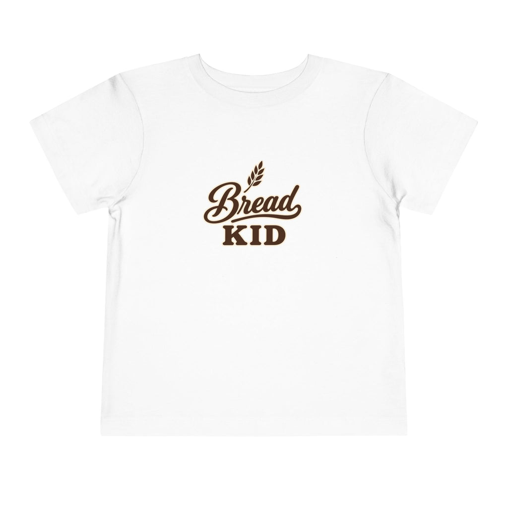 Bread Kid - Toddler T-Shirt