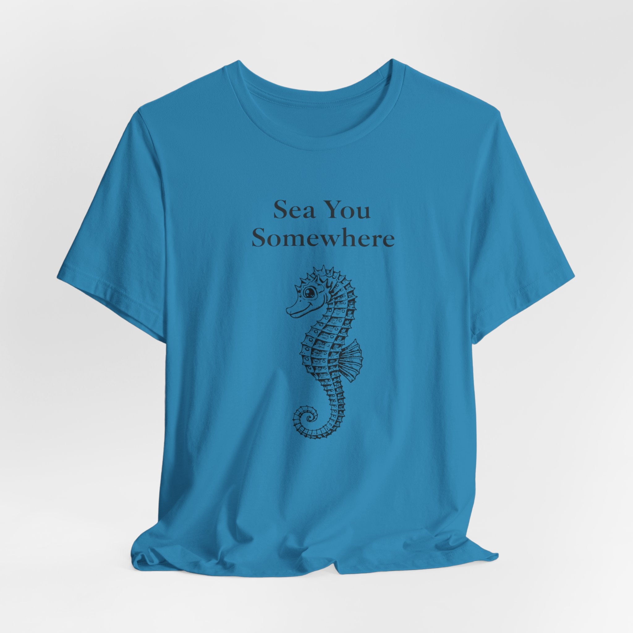 Sea You Somewhere T-Shirt