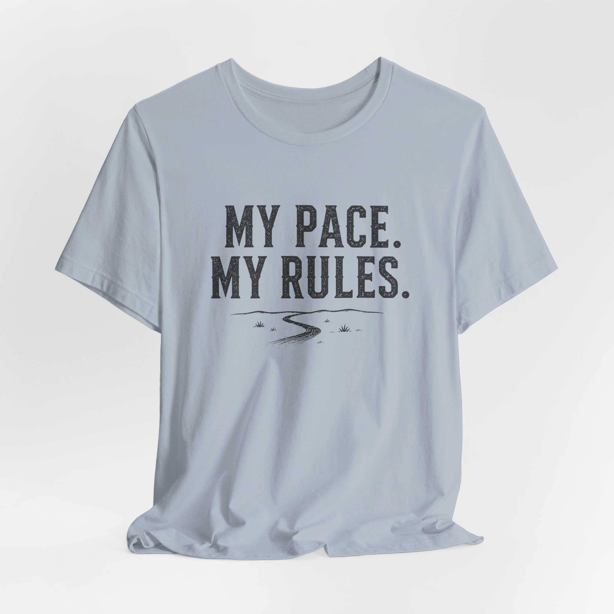 My Pace My Rules T-Shirt