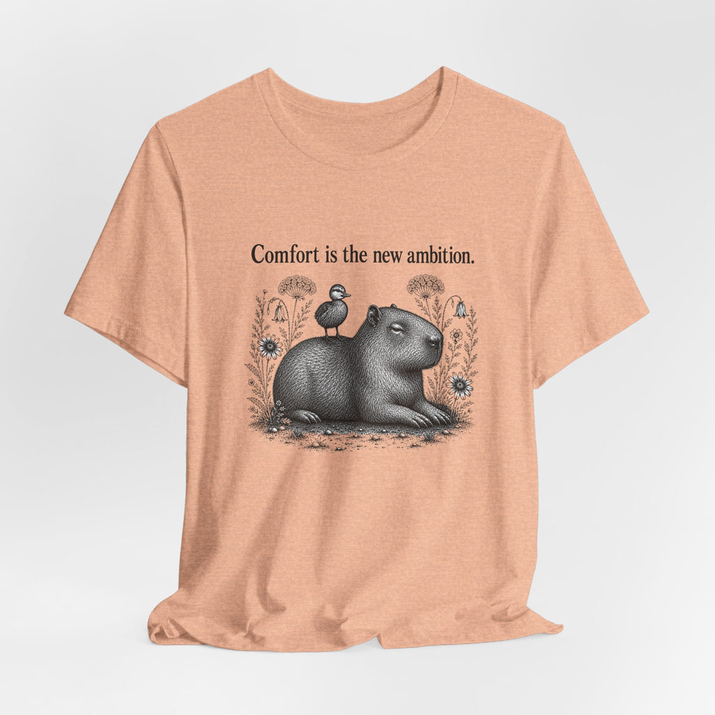 Comfort is the New Ambition T-Shirt