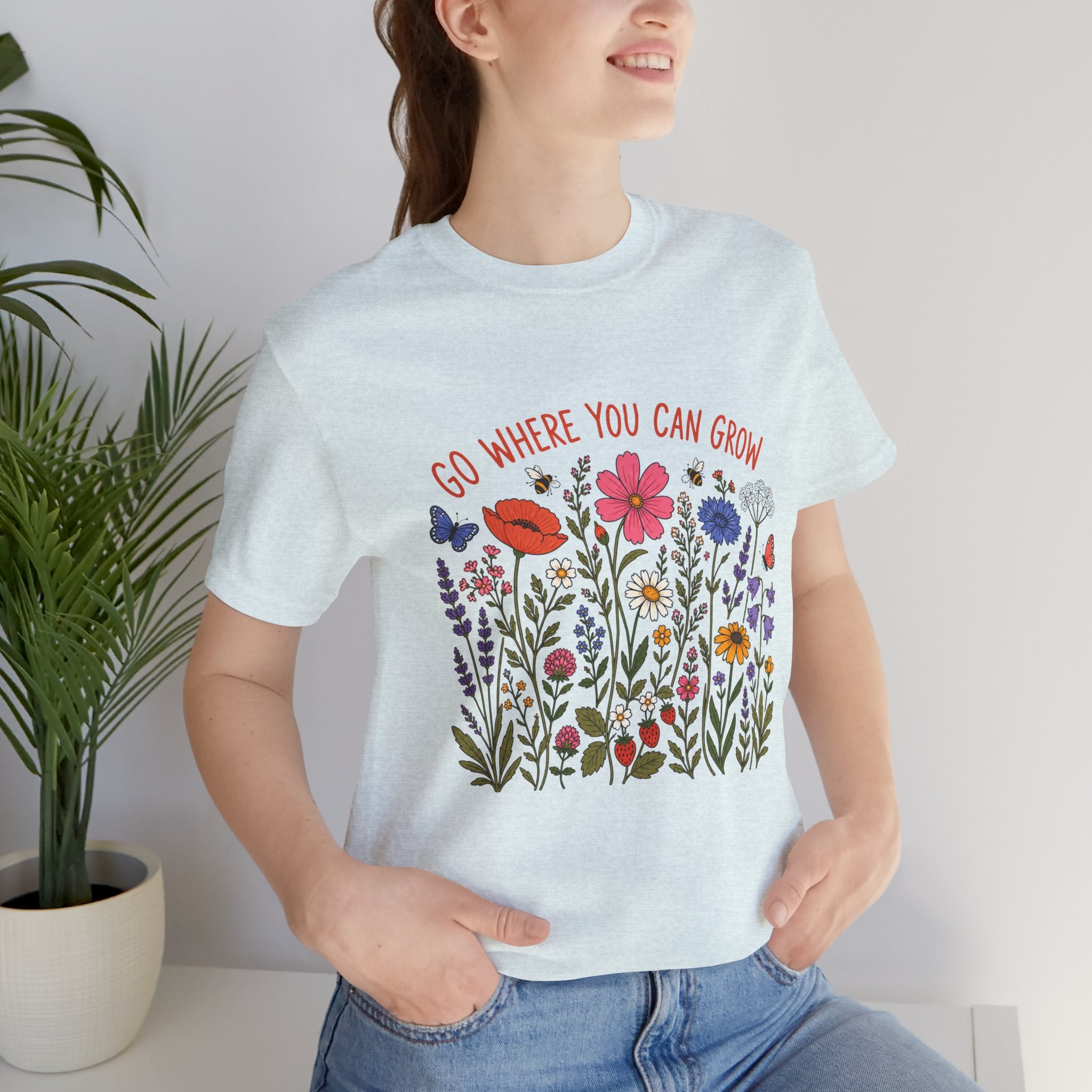 Go Where You Can Grow T-Shirt