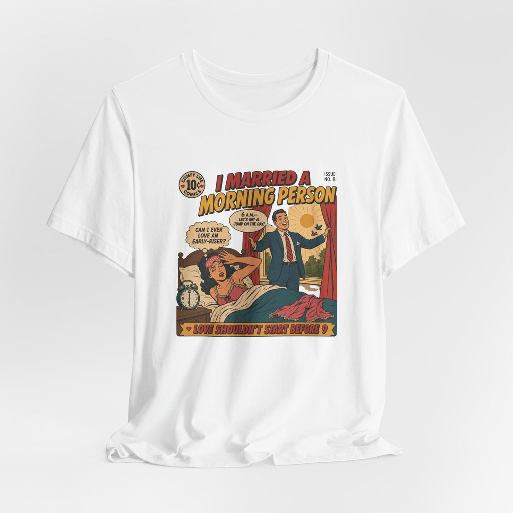 Married a Morning Person T-Shirt