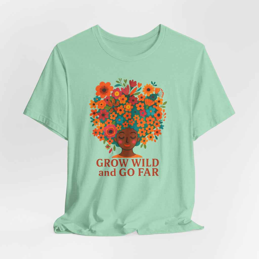 Grow Wild & Go Far