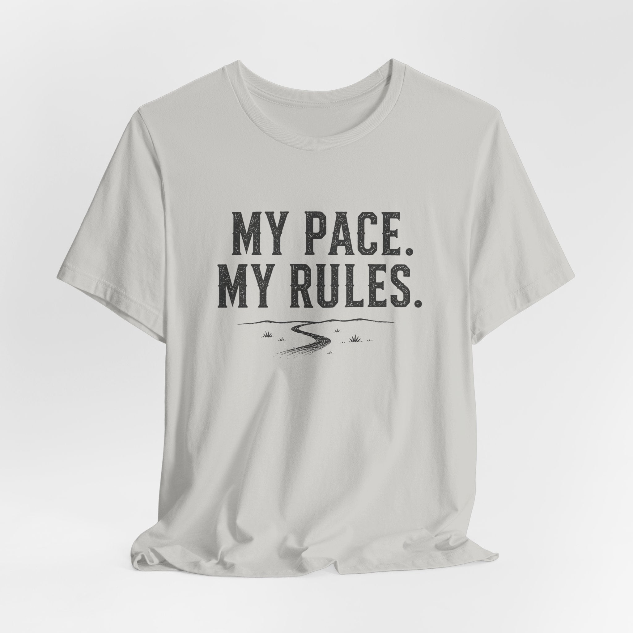 My Pace My Rules T-Shirt
