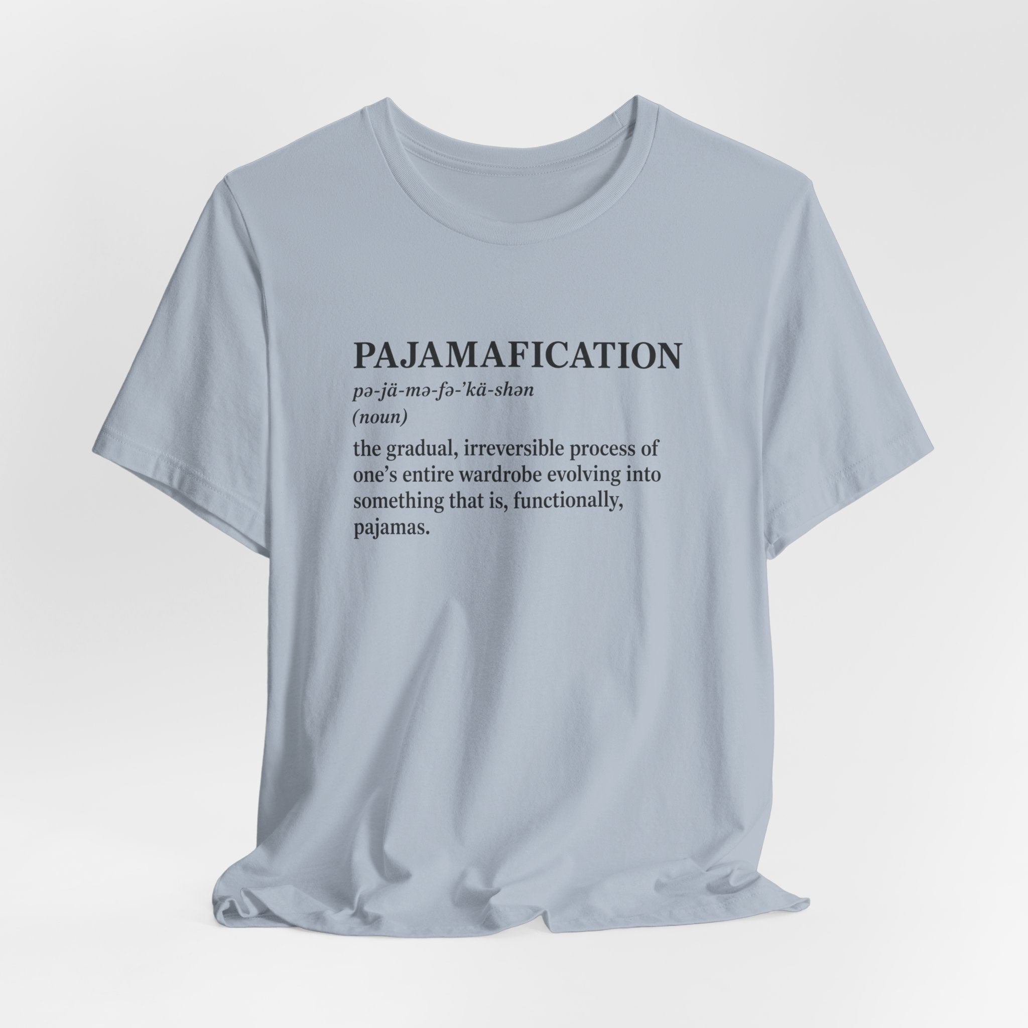 Pajamafication T-Shirt