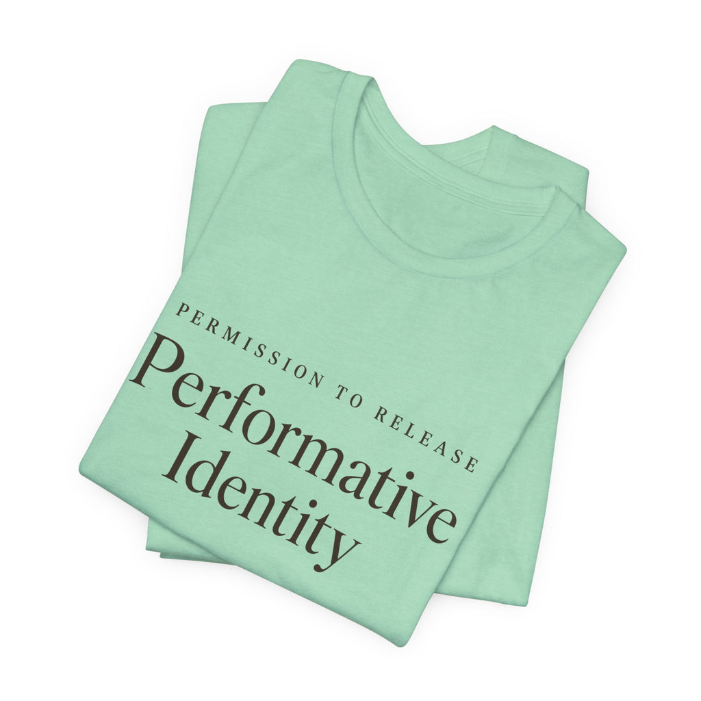 Permission to Be Real T-Shirt