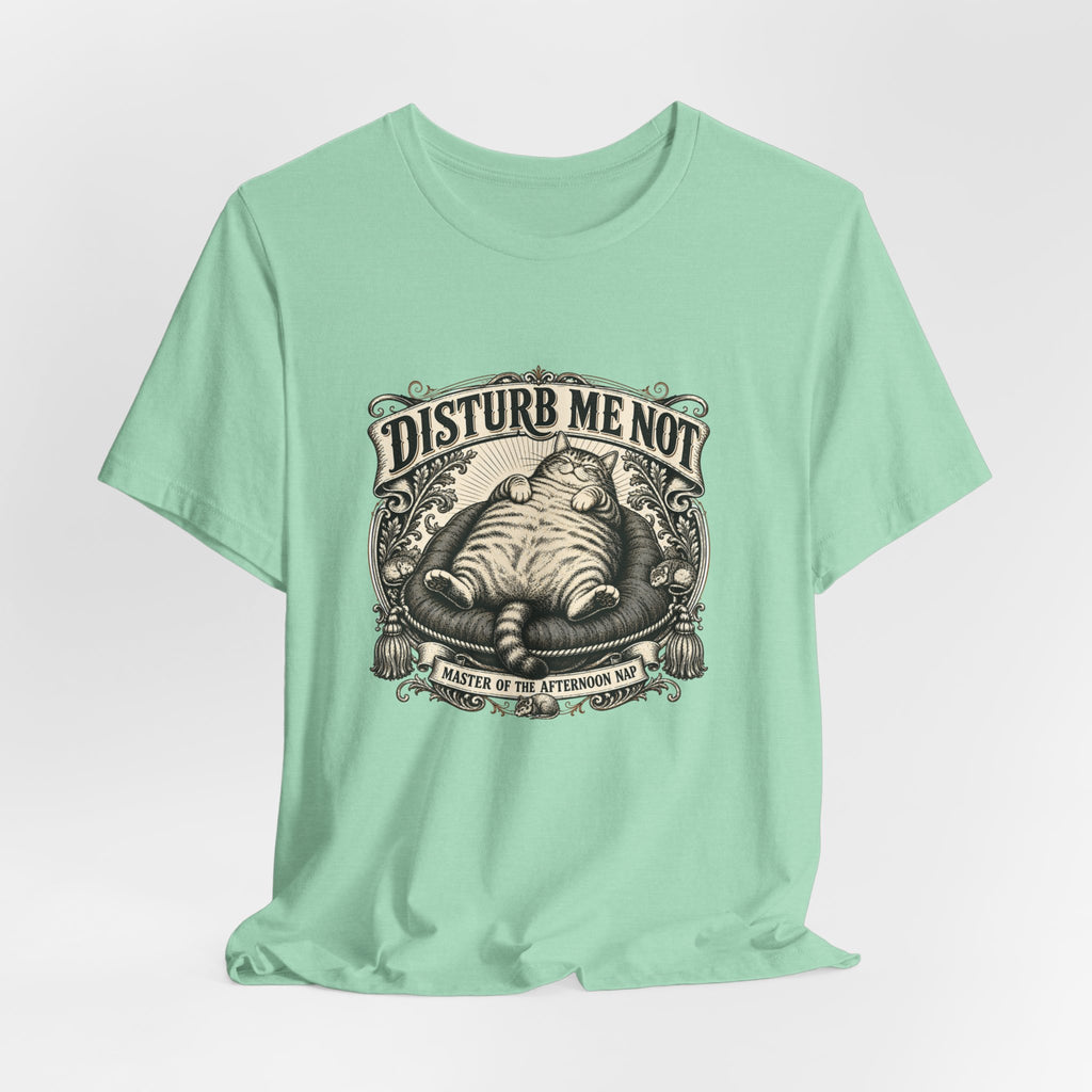 Disturb Me Not Cat T-Shirt