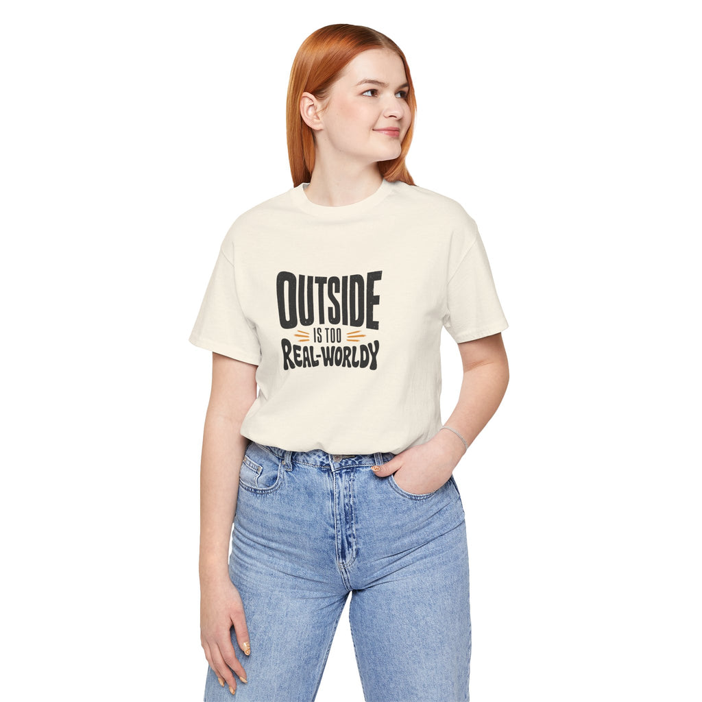 Real-Worldy T-Shirt