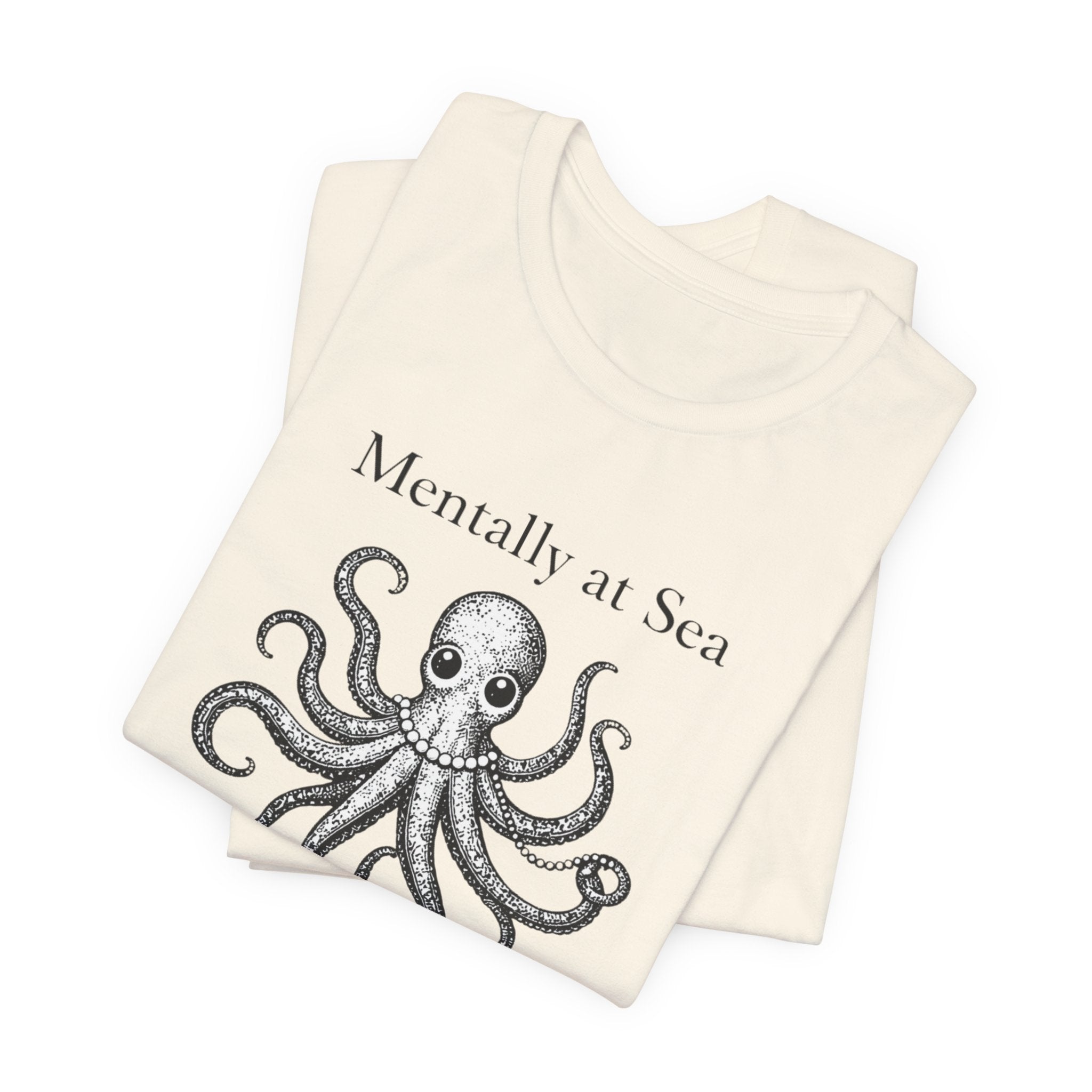 Mentally at Sea T-Shirt