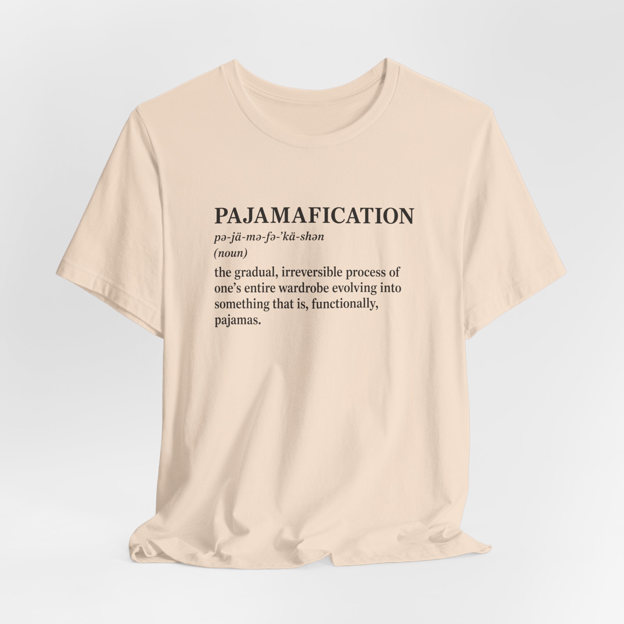 Pajamafication T-Shirt