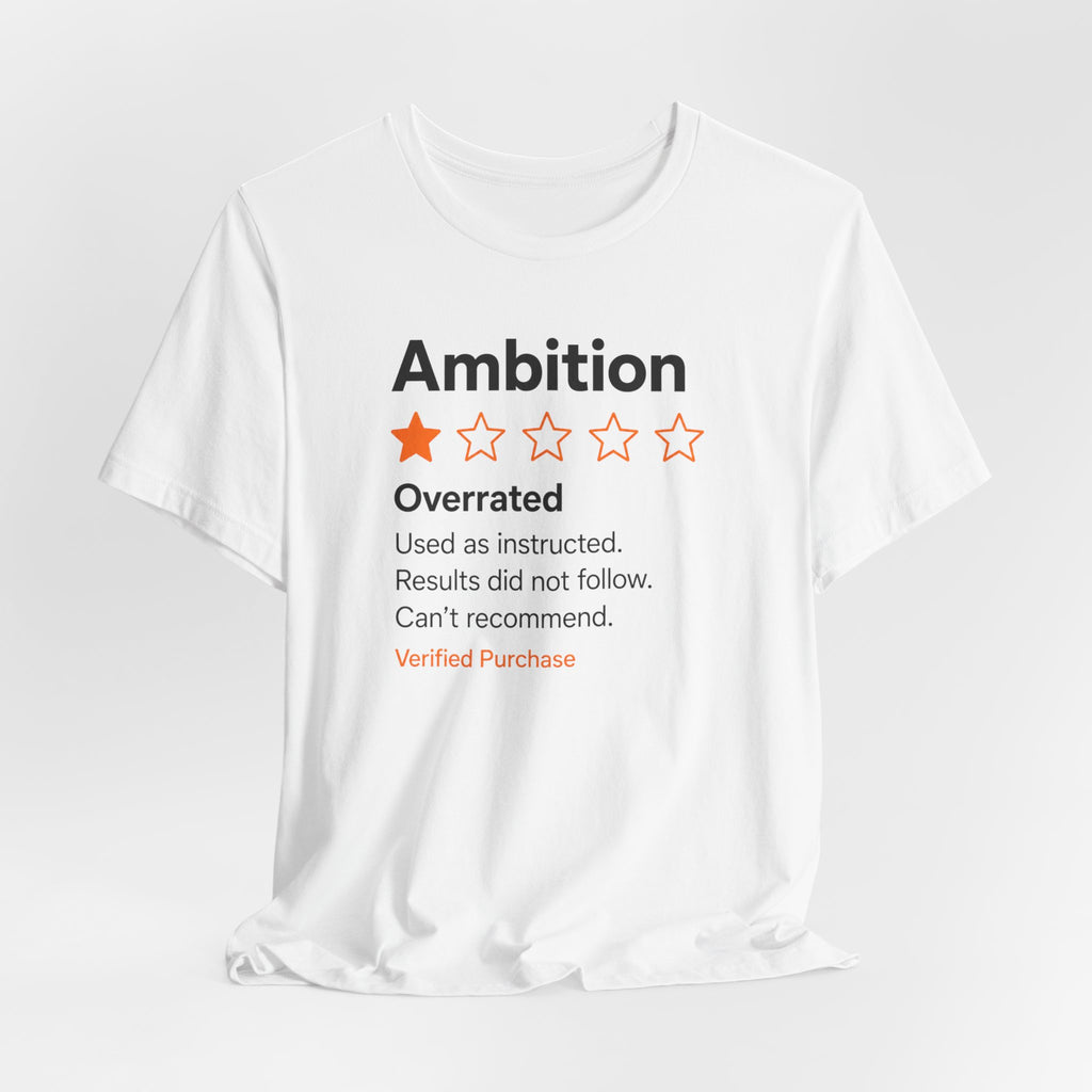 Ambition One-Star Review T-Shirt