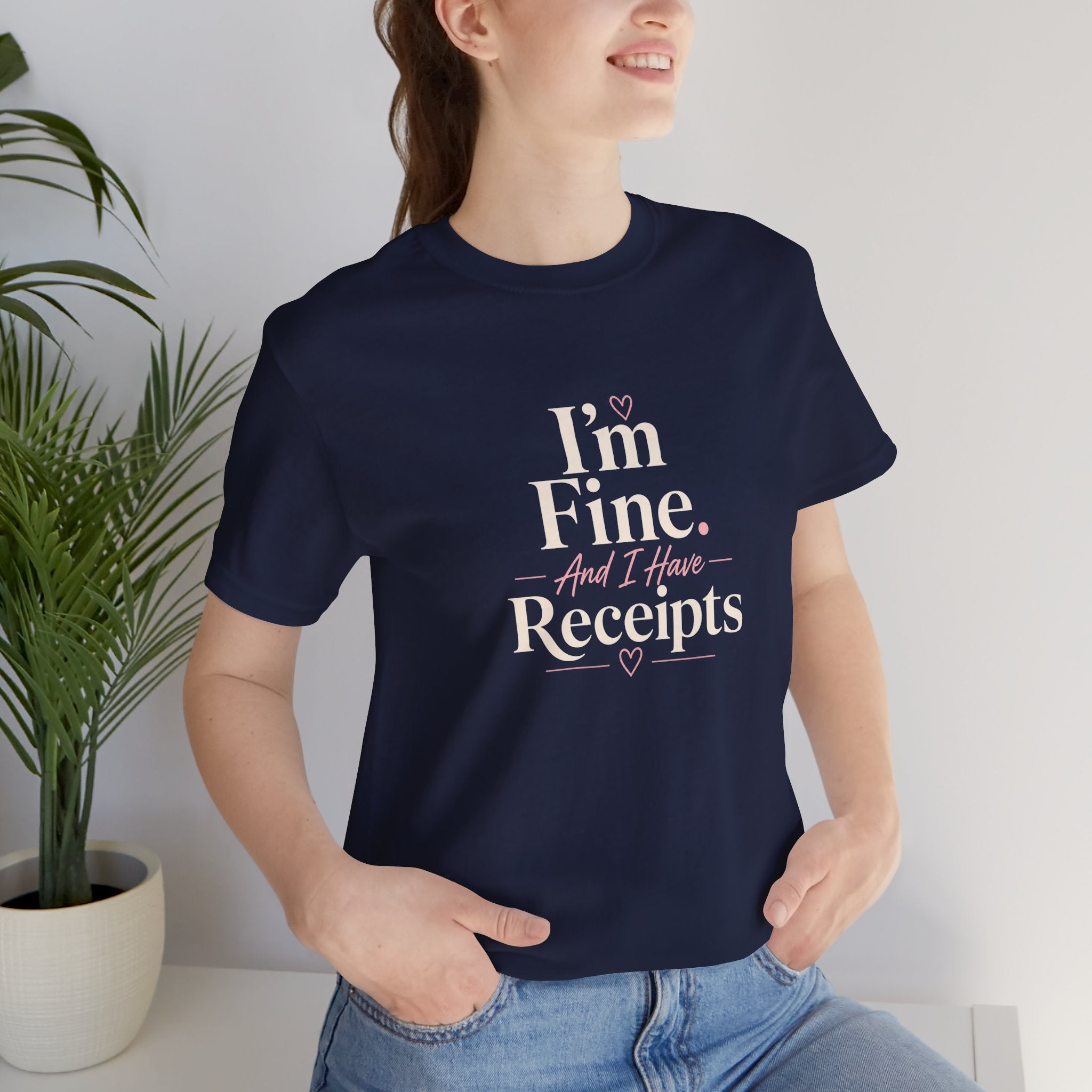 I'm Fine with Receipts T-Shirt