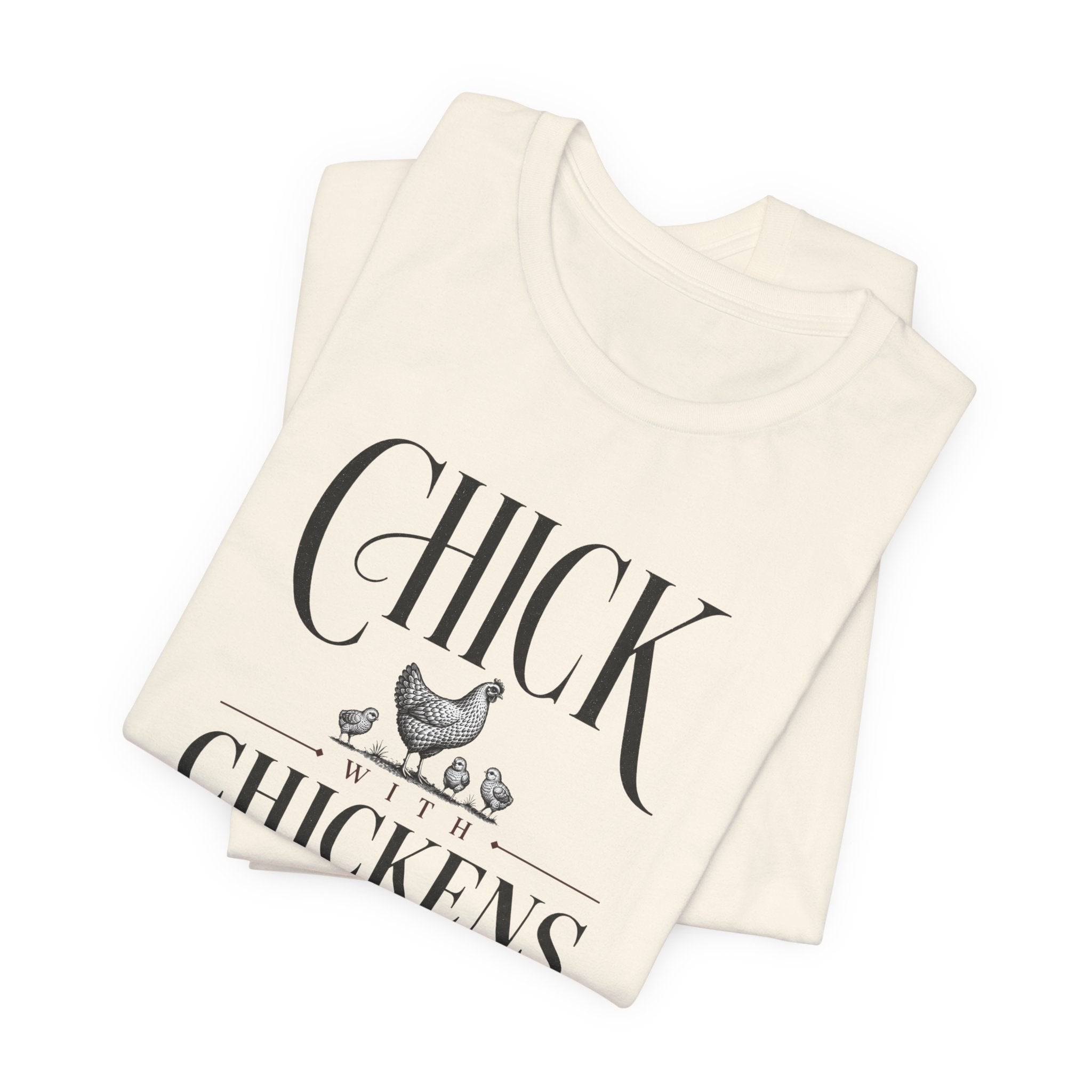 Chick with Chickens T-Shirt