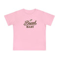 Bread Baby T-Shirt
