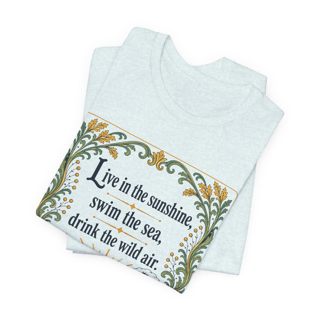 Live in Sunshine T-Shirt
