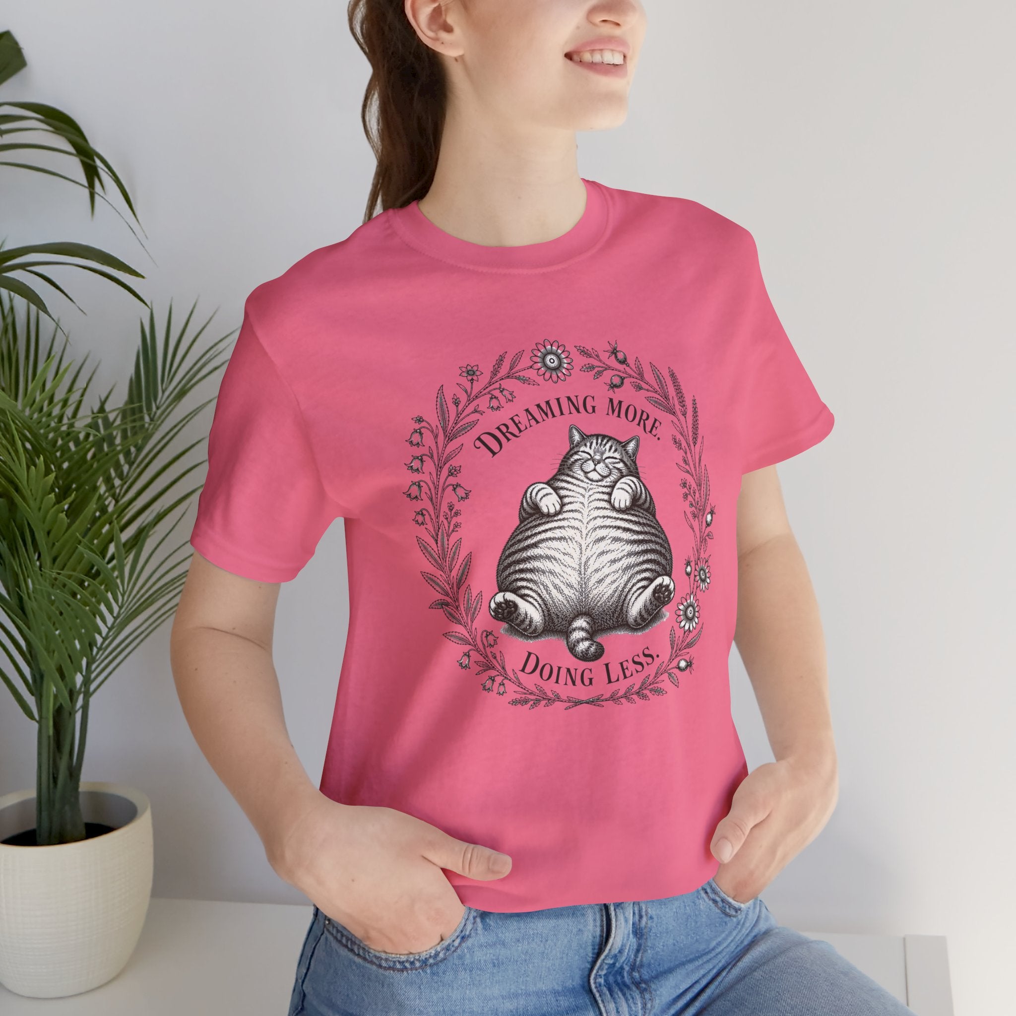 Dream More. Do Less Cat T-Shirt