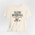 Slow Mornings Happy Hens