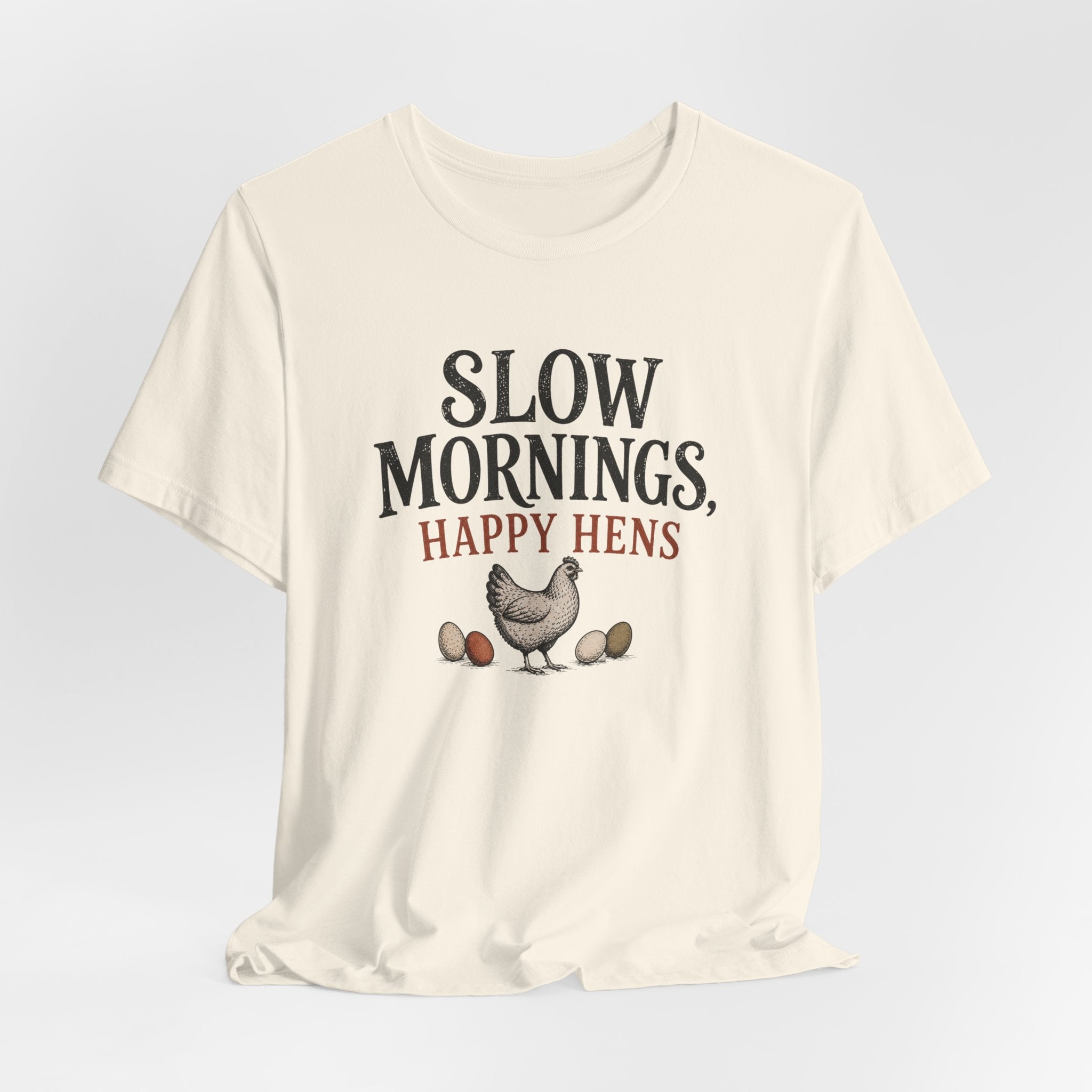 Slow Mornings Happy Hens