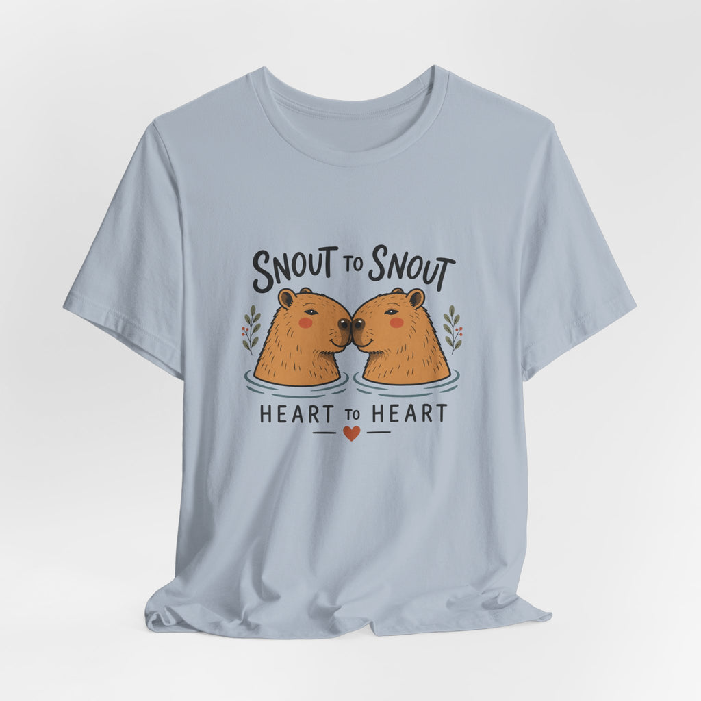 Snout to Snout, Heart to Heart T-Shirt