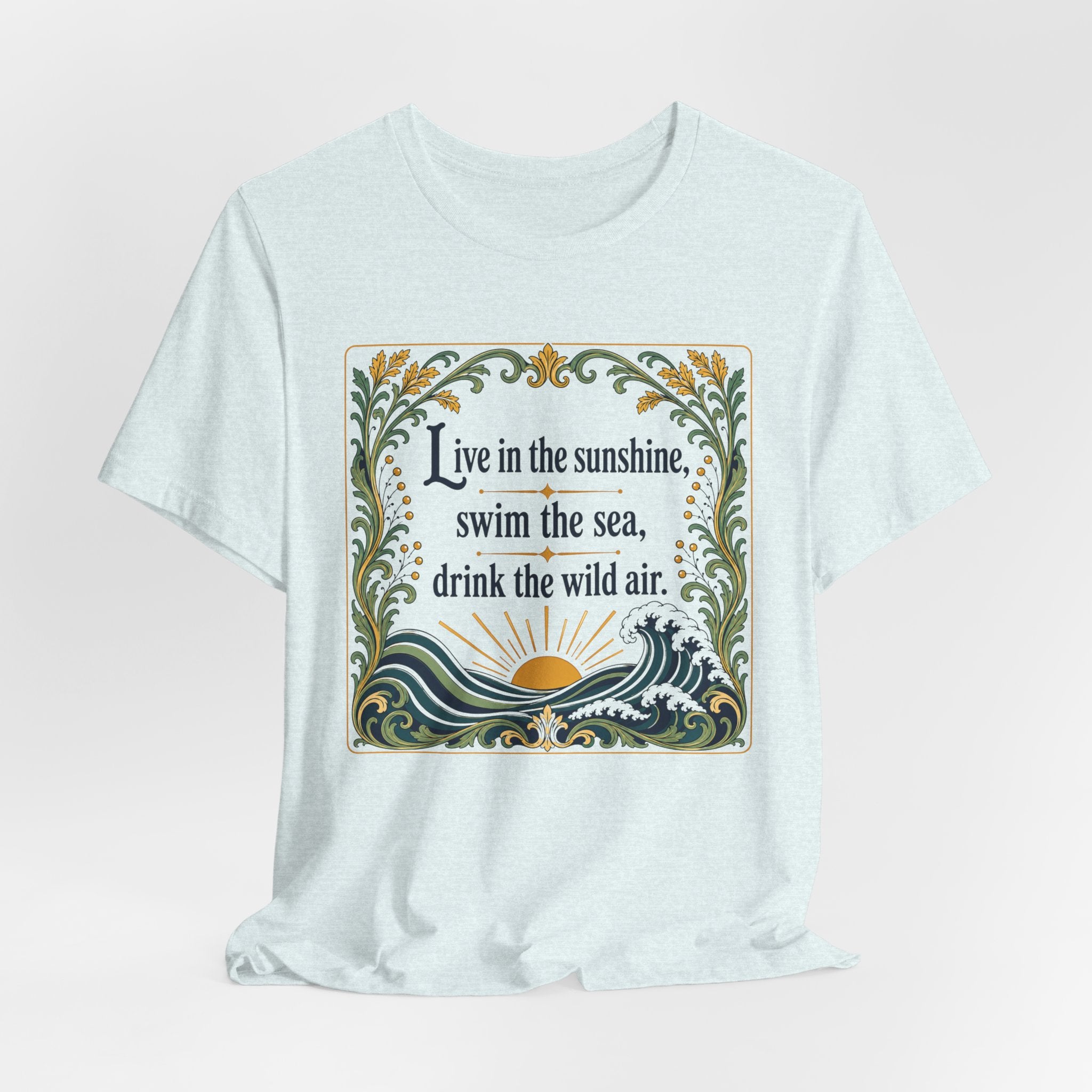 Live in Sunshine T-Shirt