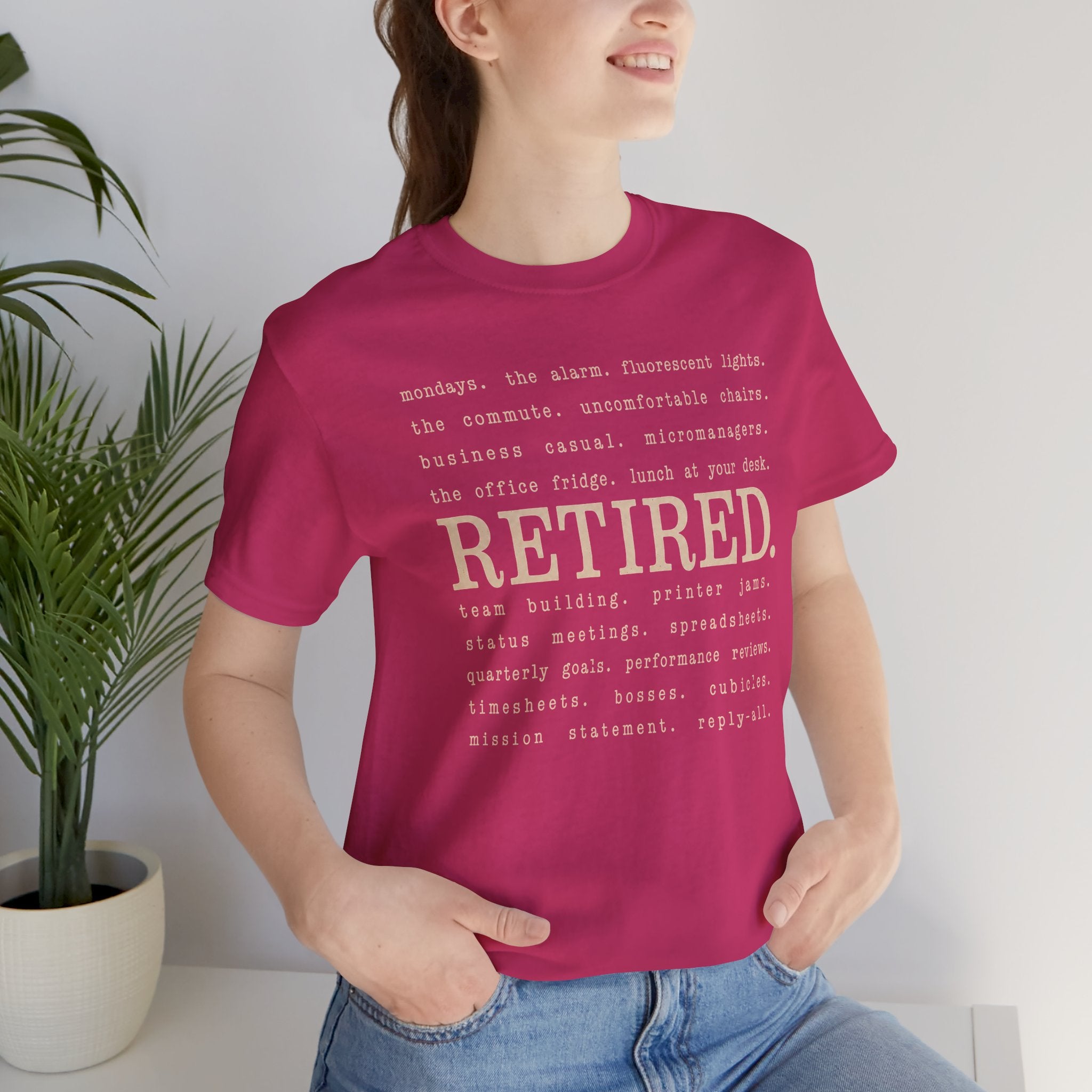Retired, No Explanation T-Shirt