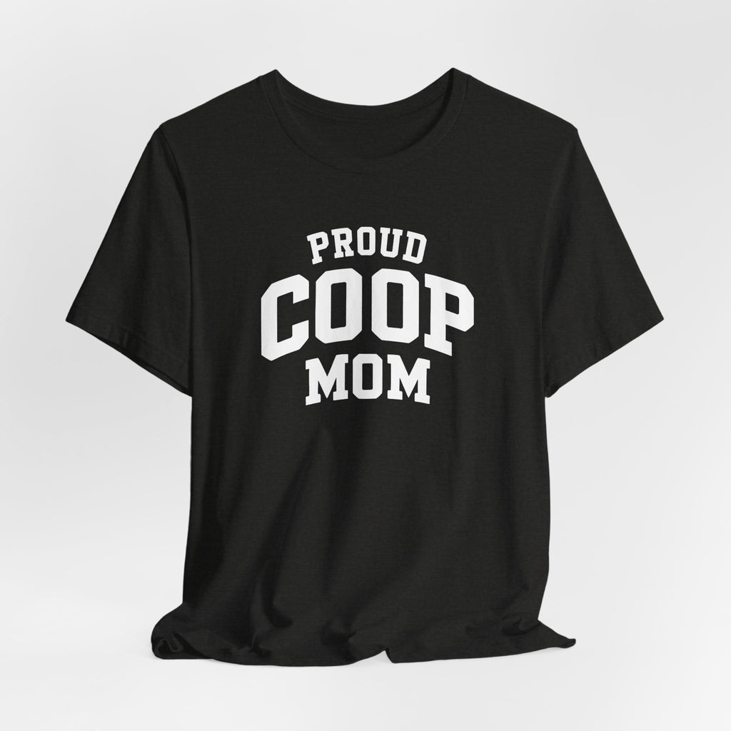 Proud Coop Mom