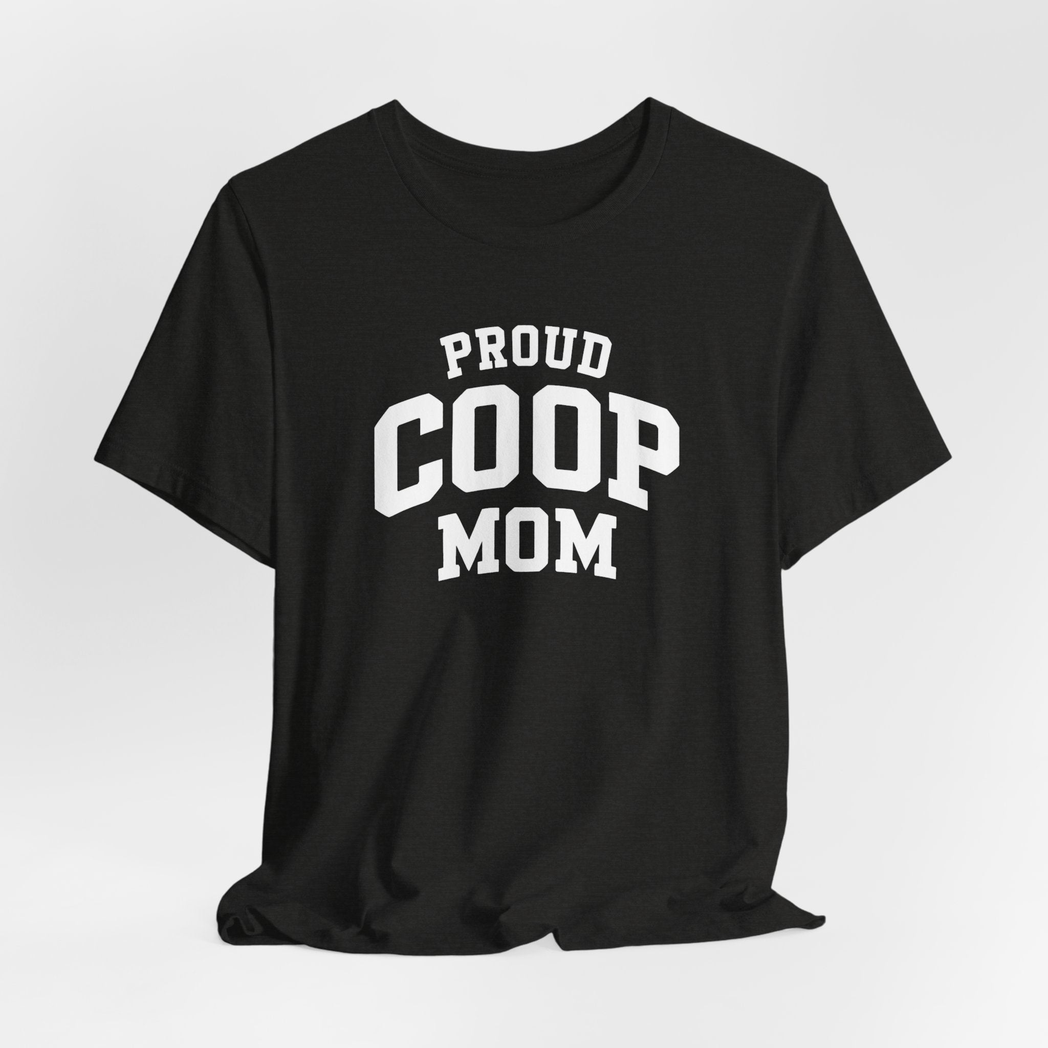 Proud Coop Mom