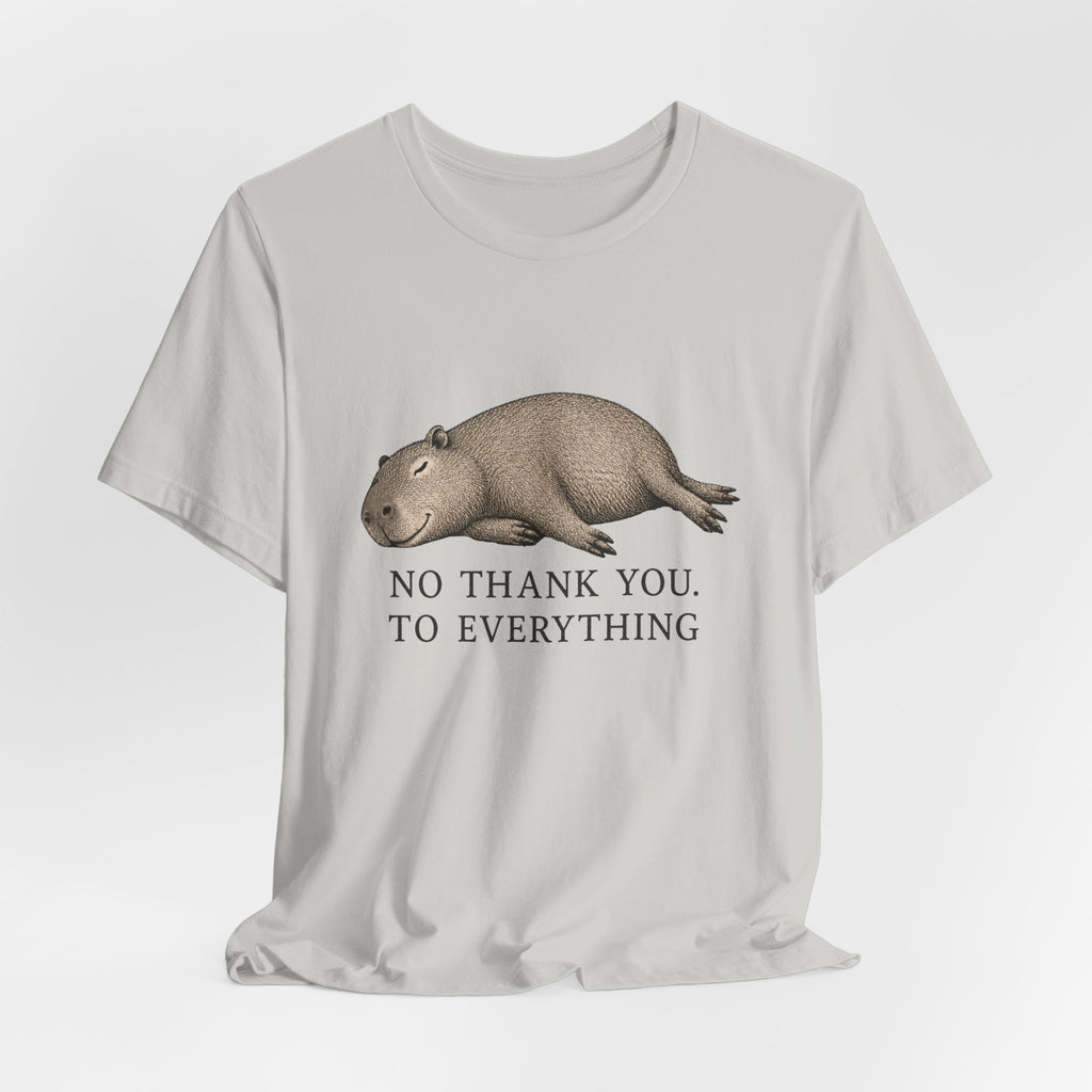No Thank You to Everything T-Shirt
