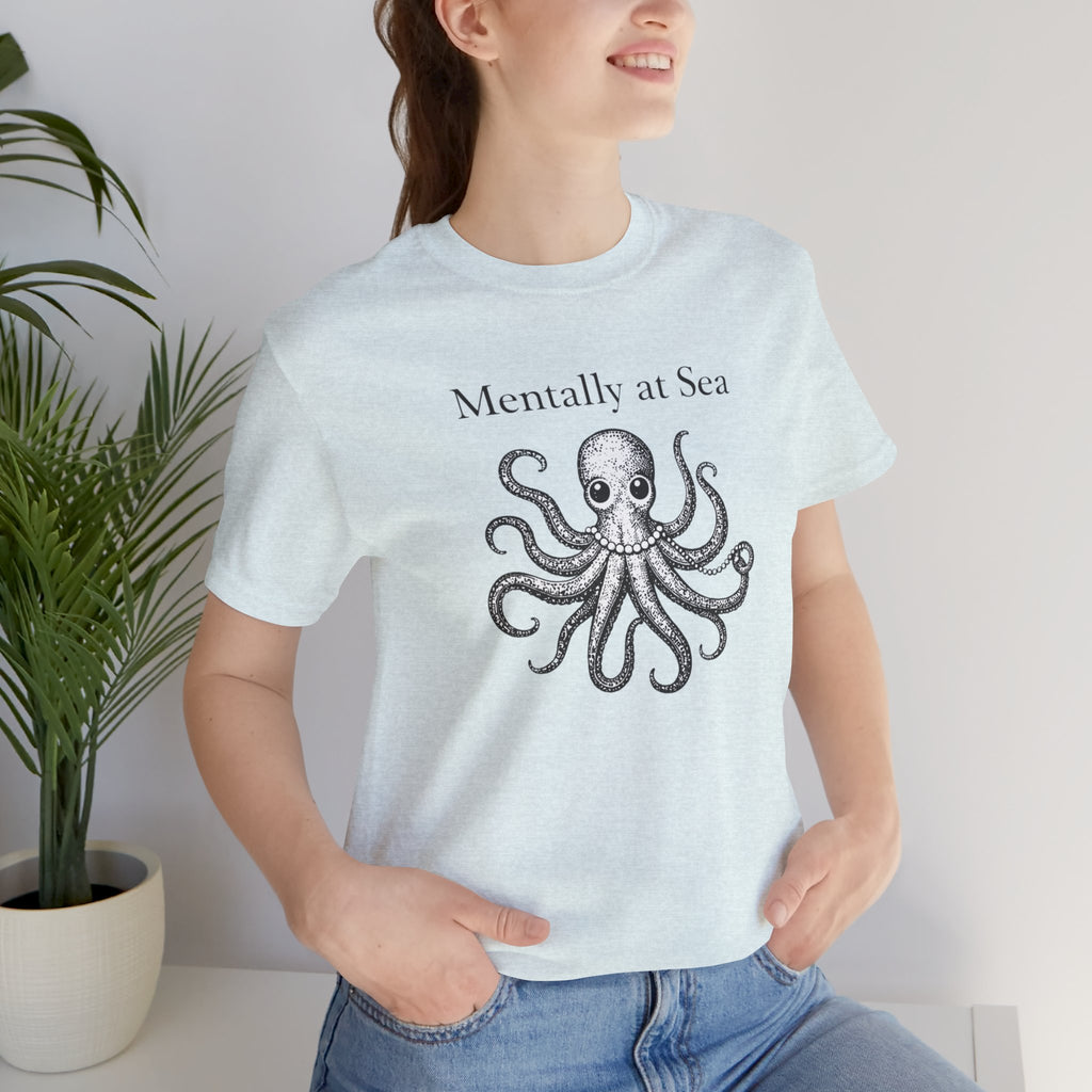 Mentally at Sea T-Shirt