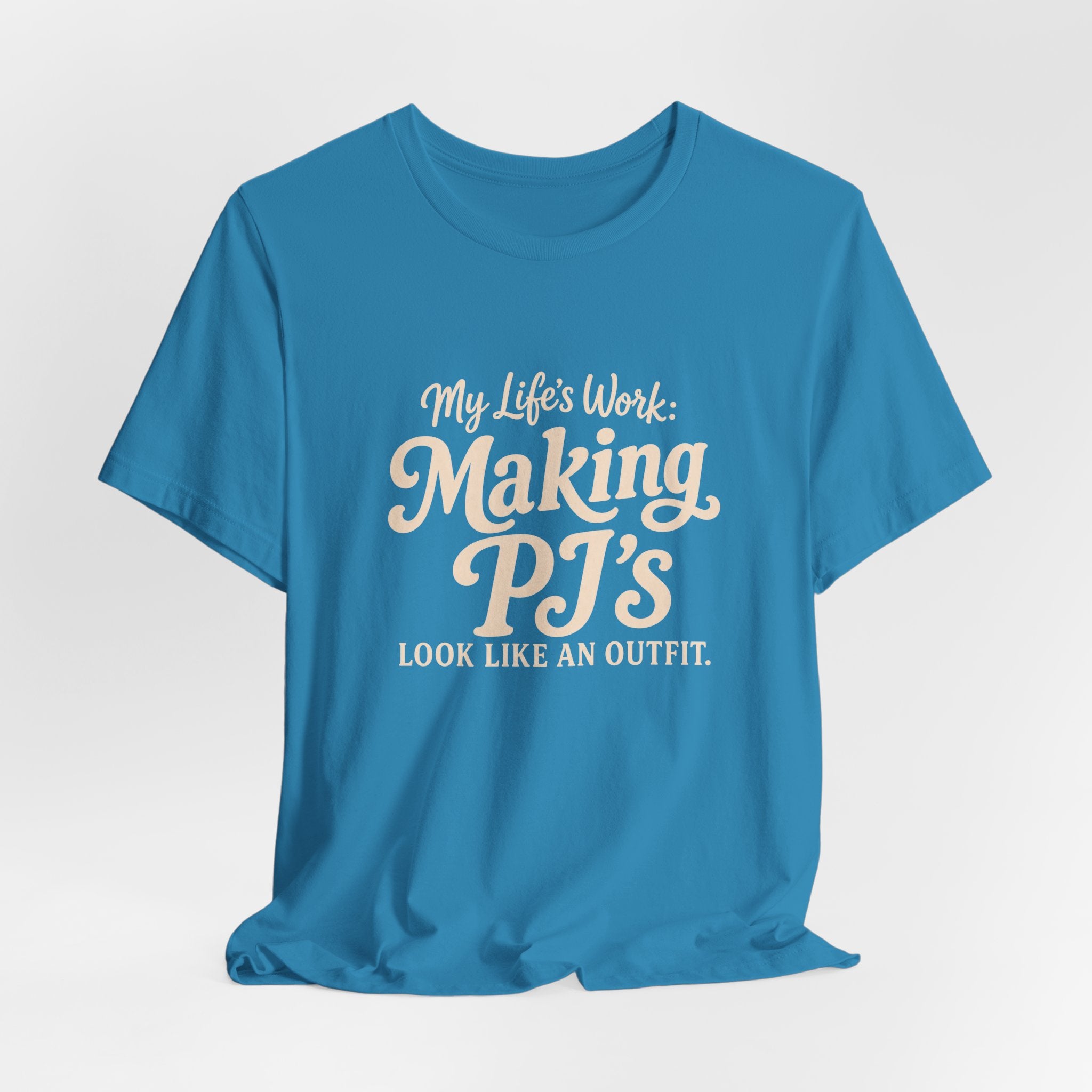 PJ's Are My Outfit T-Shirt