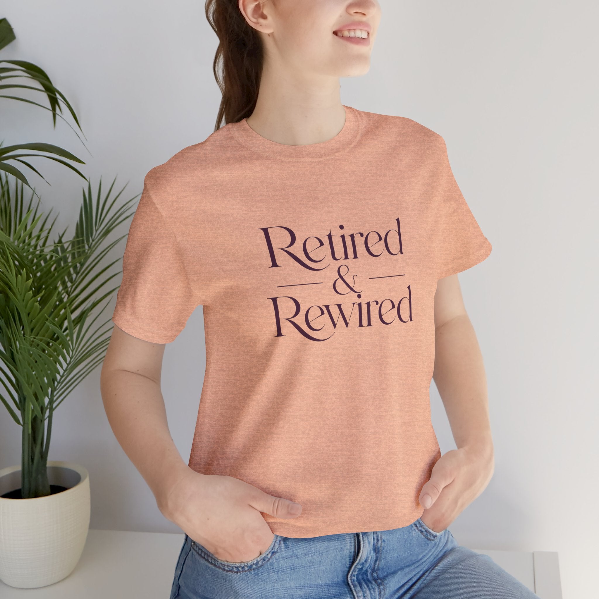 Retired & Rewired T-Shirt