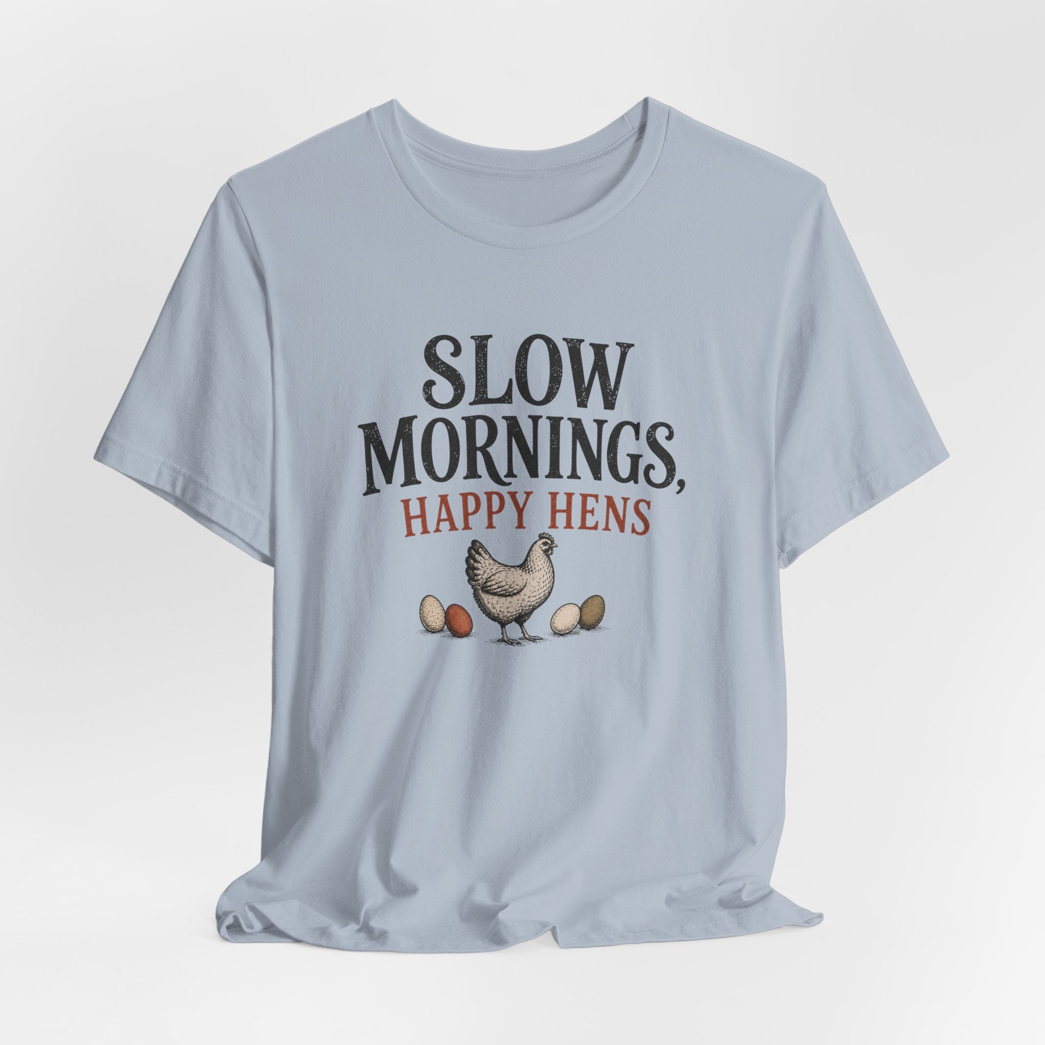 Slow Mornings Happy Hens