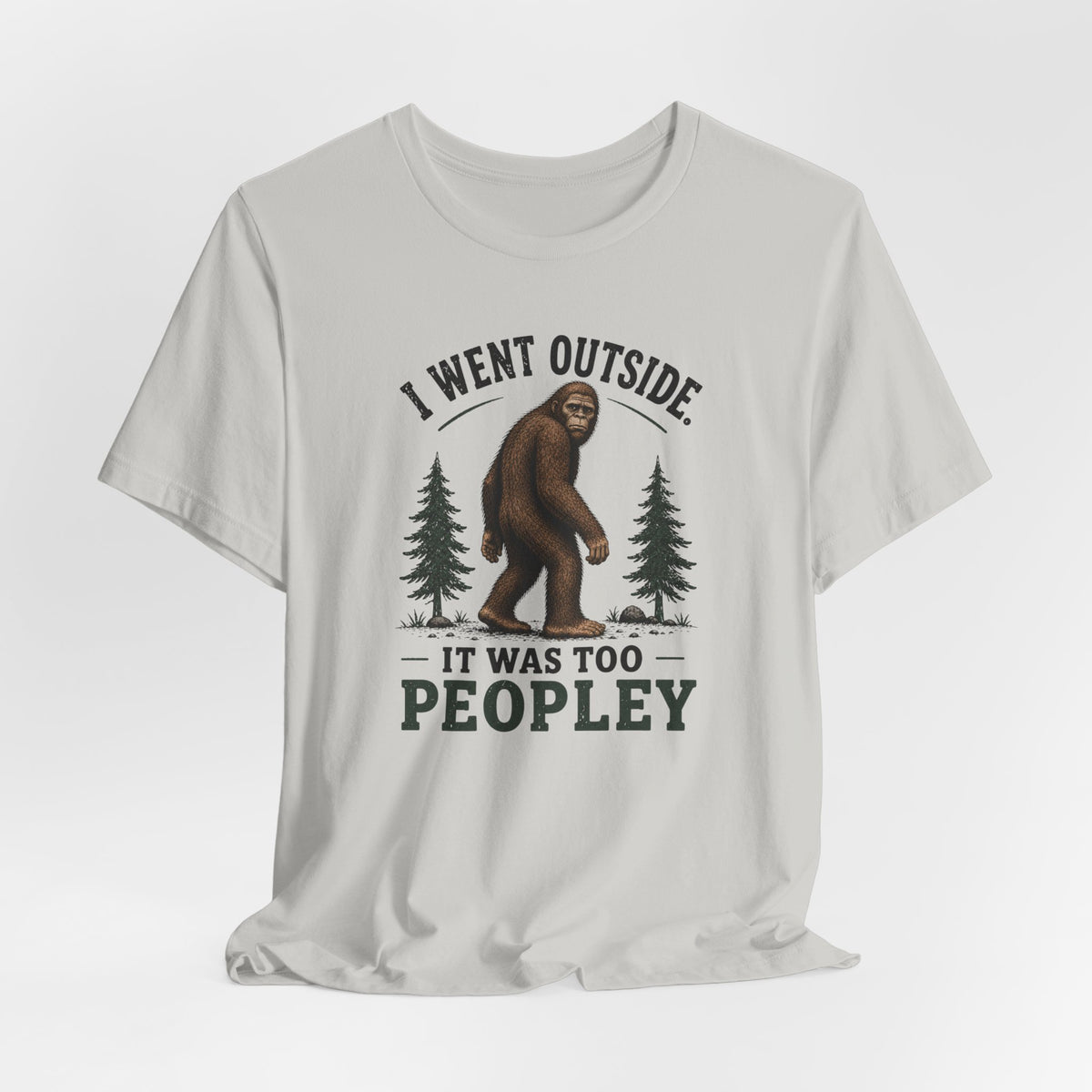 Bigfoot Goes Out T-Shirt