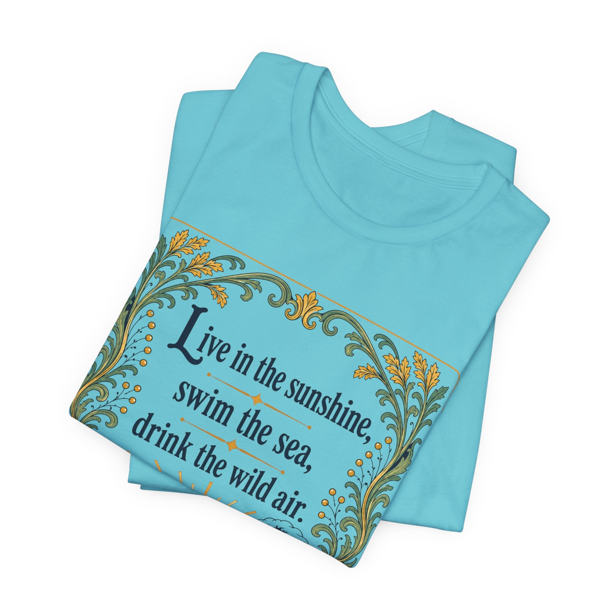 Live in Sunshine T-Shirt