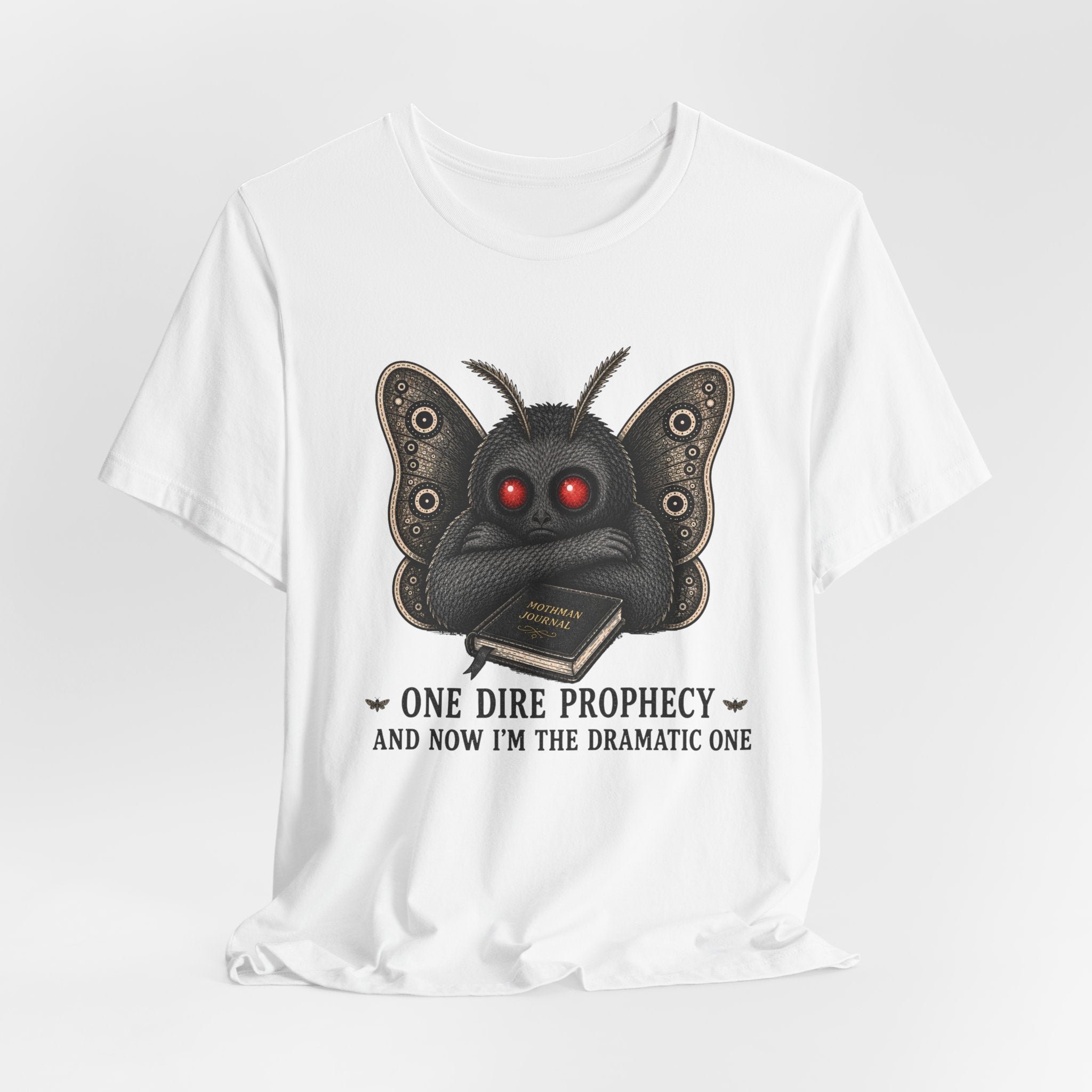 One Dire Prophecy T-Shirt