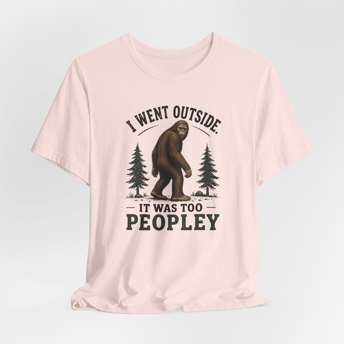 Bigfoot Goes Out T-Shirt