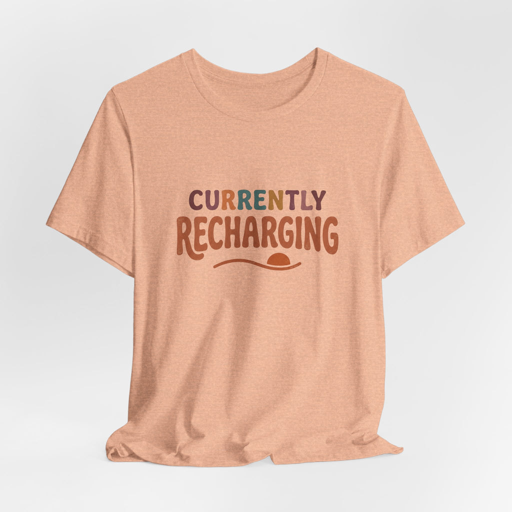 Currently Recharging T-Shirt