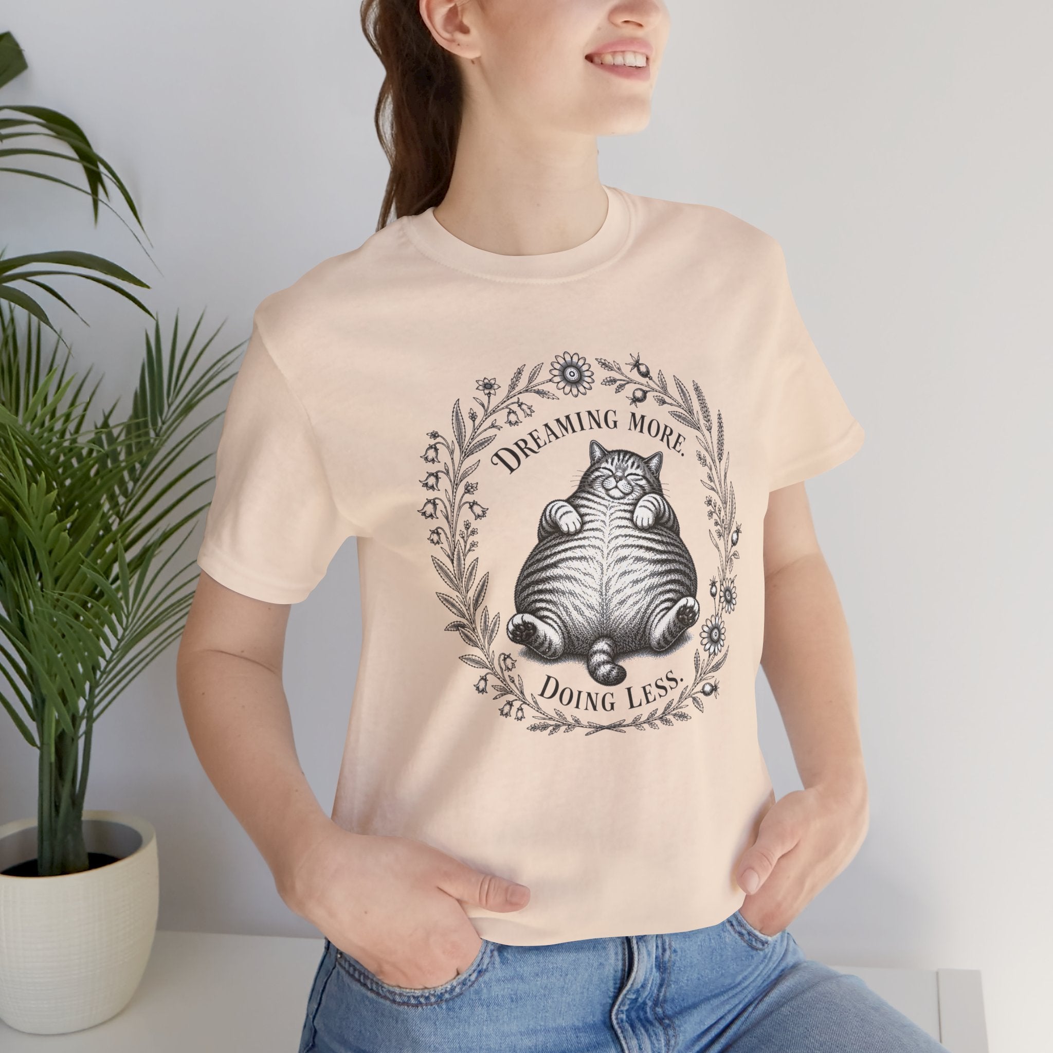 Dream More. Do Less Cat T-Shirt