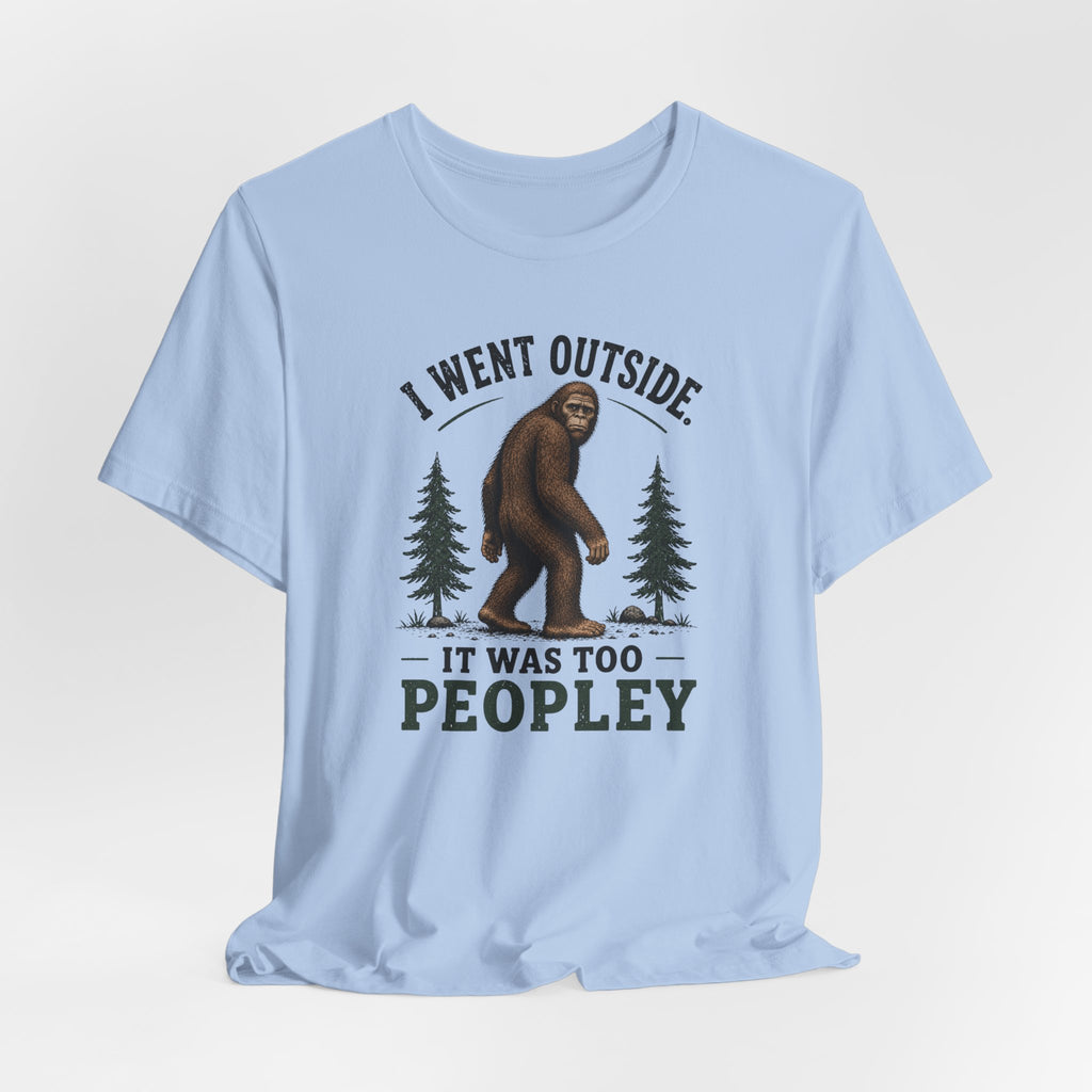 Bigfoot Goes Out T-Shirt