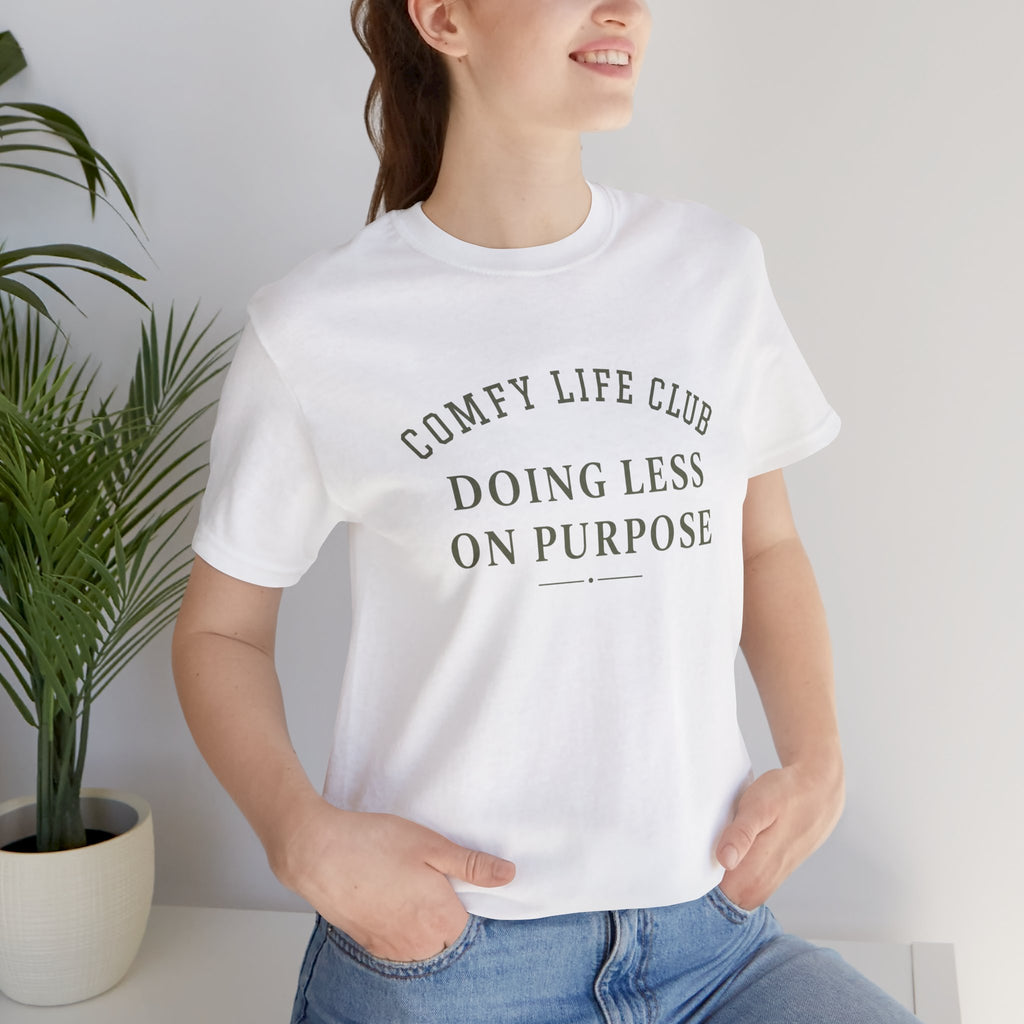 Doing Less T-Shirt