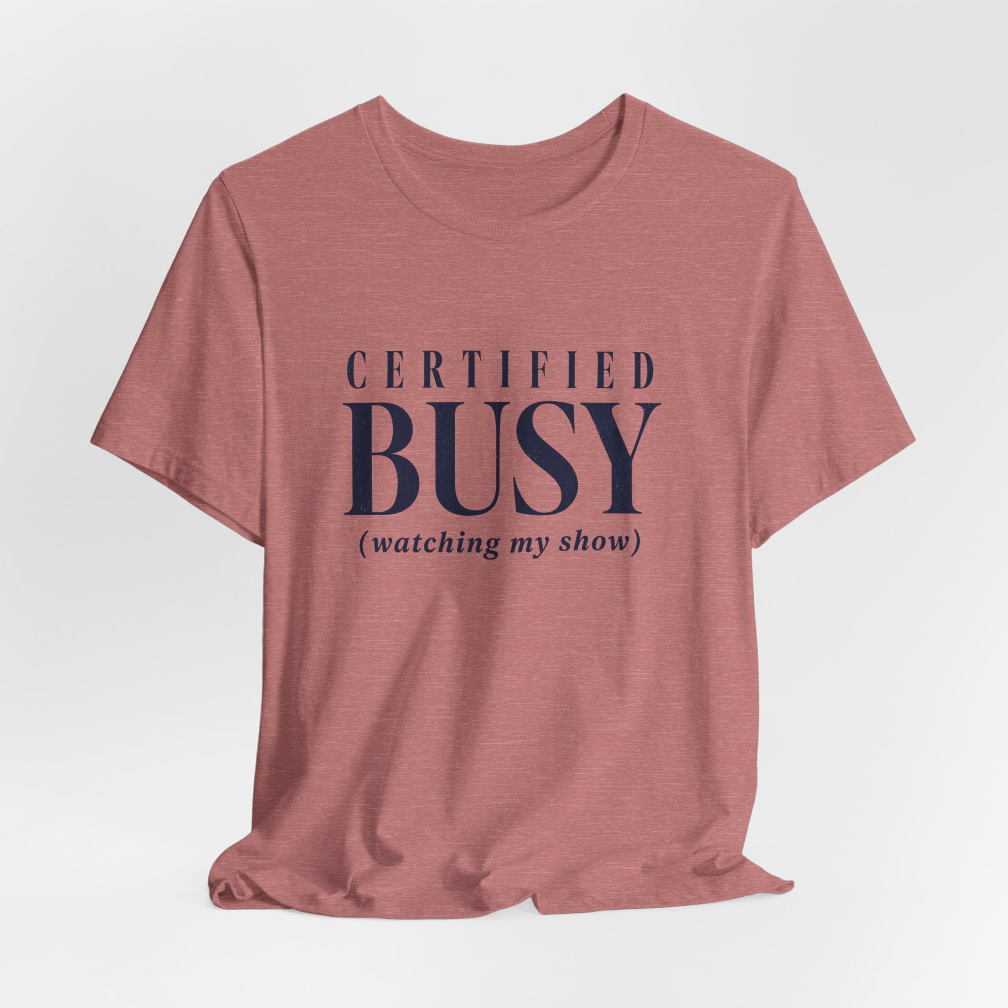 Certified Busy T-Shirt