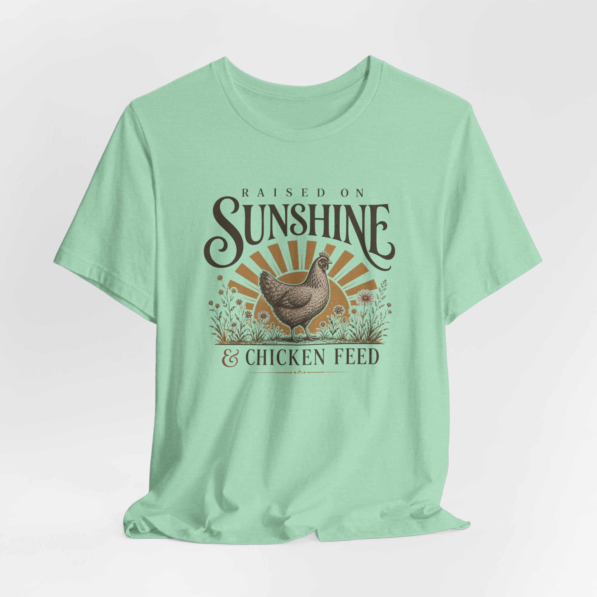 Sunshine & Chicken Feed T-Shirt