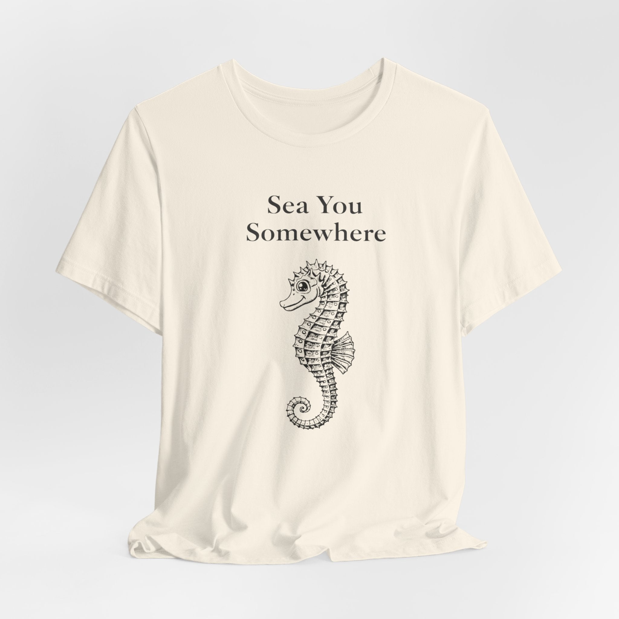 Sea You Somewhere T-Shirt