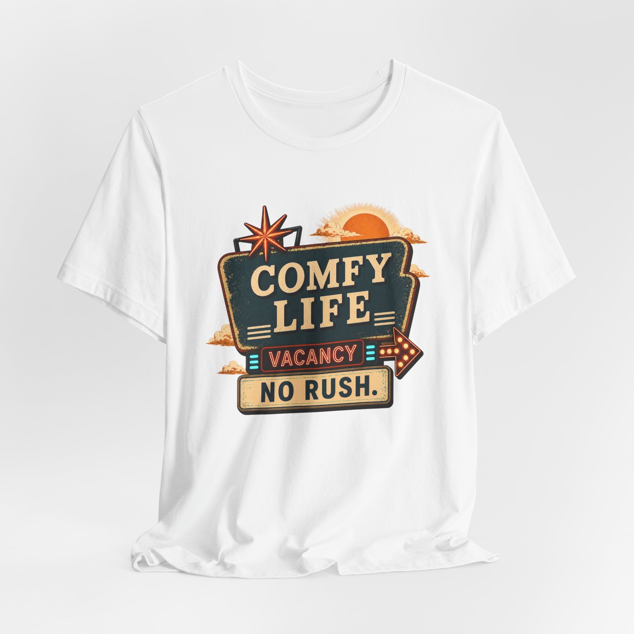 Comfy Life Vacancy T-Shirt