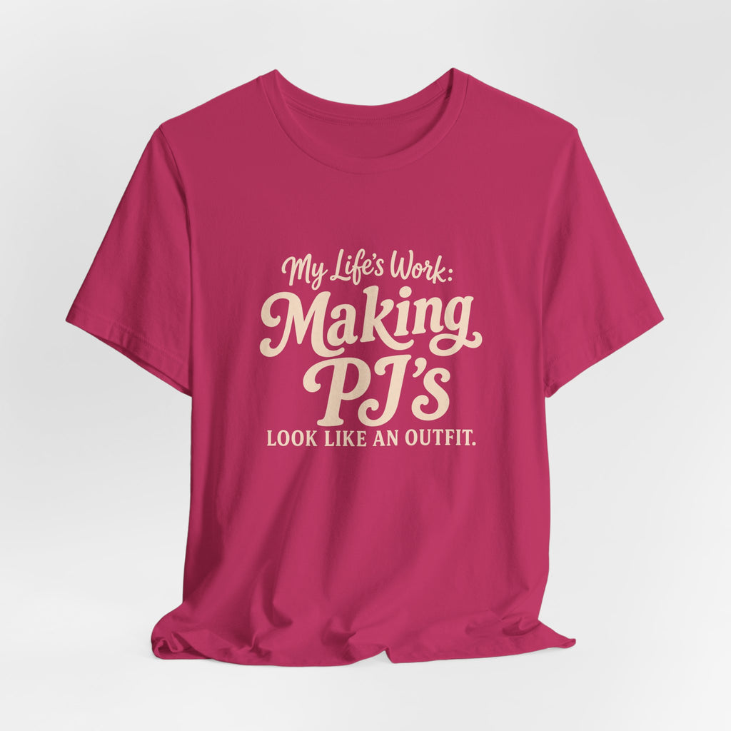 PJ's Are My Outfit T-Shirt