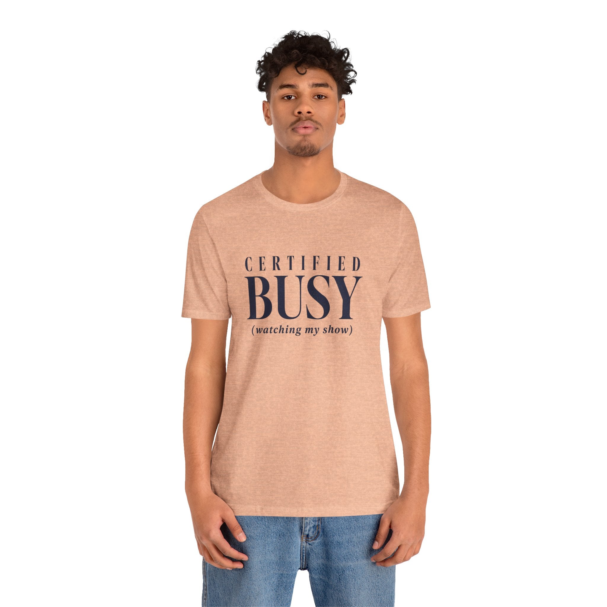 Certified Busy T-Shirt