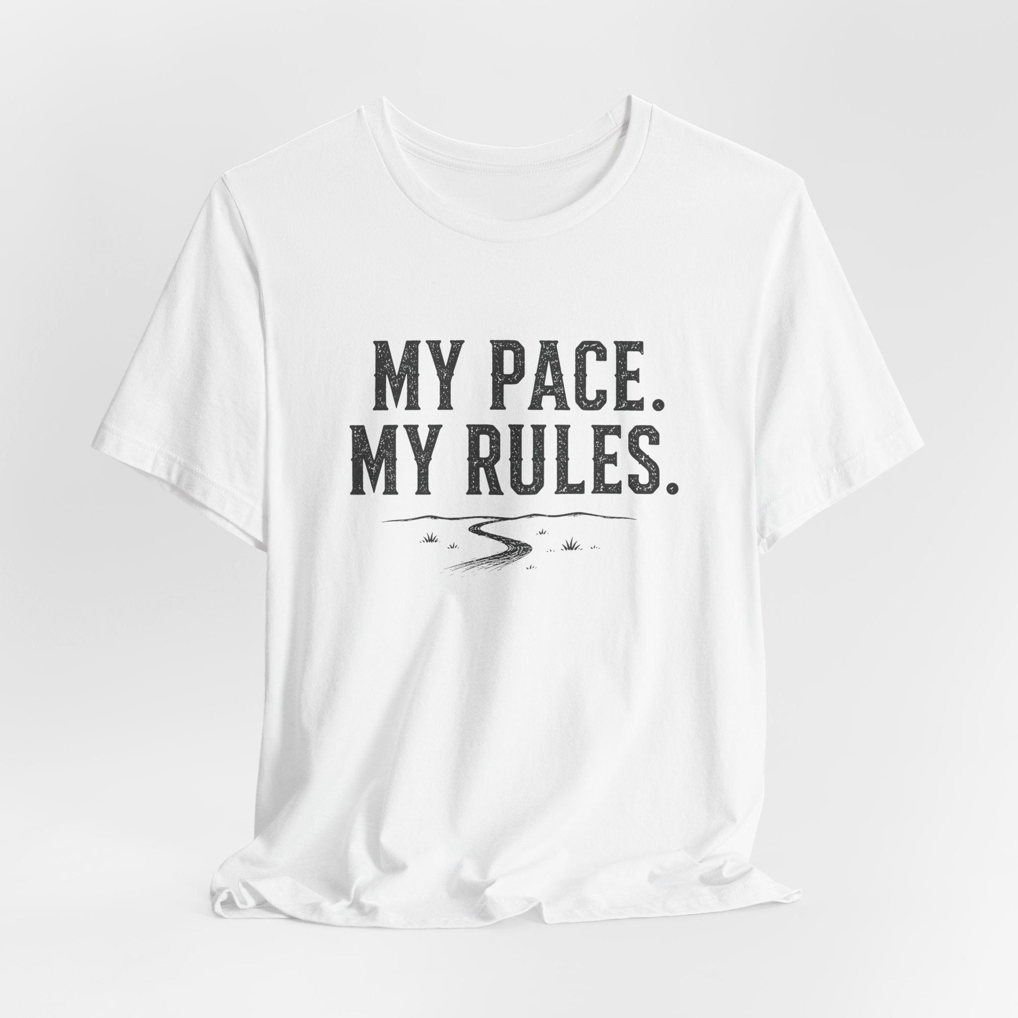 My Pace My Rules T-Shirt
